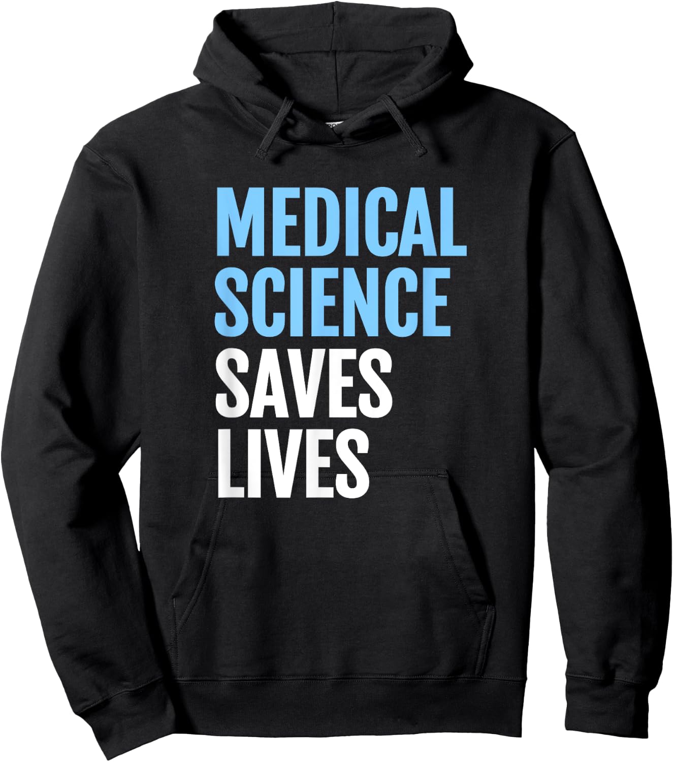 Medical Science Saves Lives; Rally for Scientific Research Hoodie - Hoodie | Black