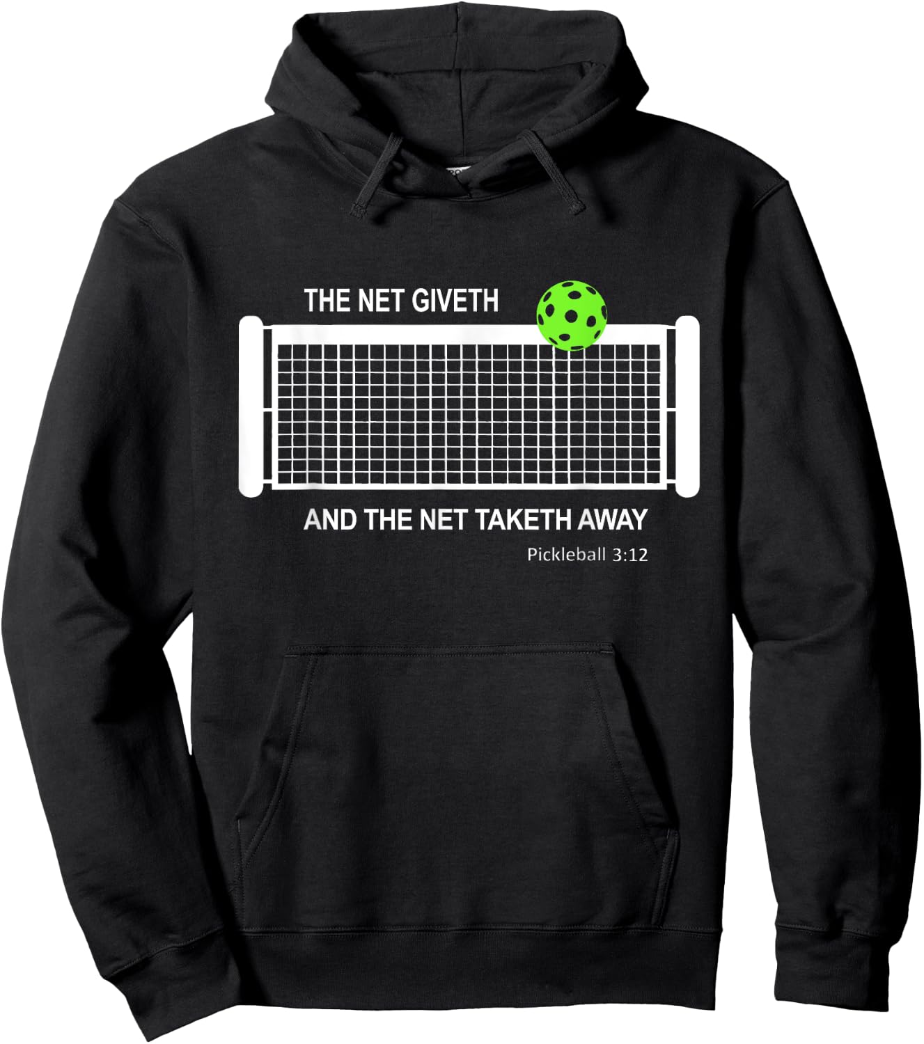 Pickleball The Net Giveth Funny Pickleball Pickleball Lovers Hoodie - Hoodie | Black