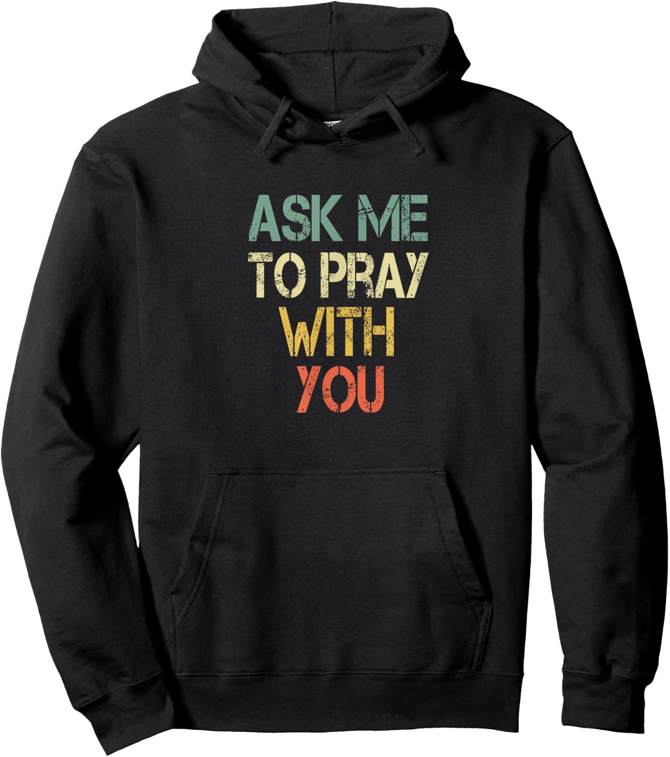 Christian Faith Ask Me To Pray With You Men Fun Bible Church Hoodie - Hoodie | Black