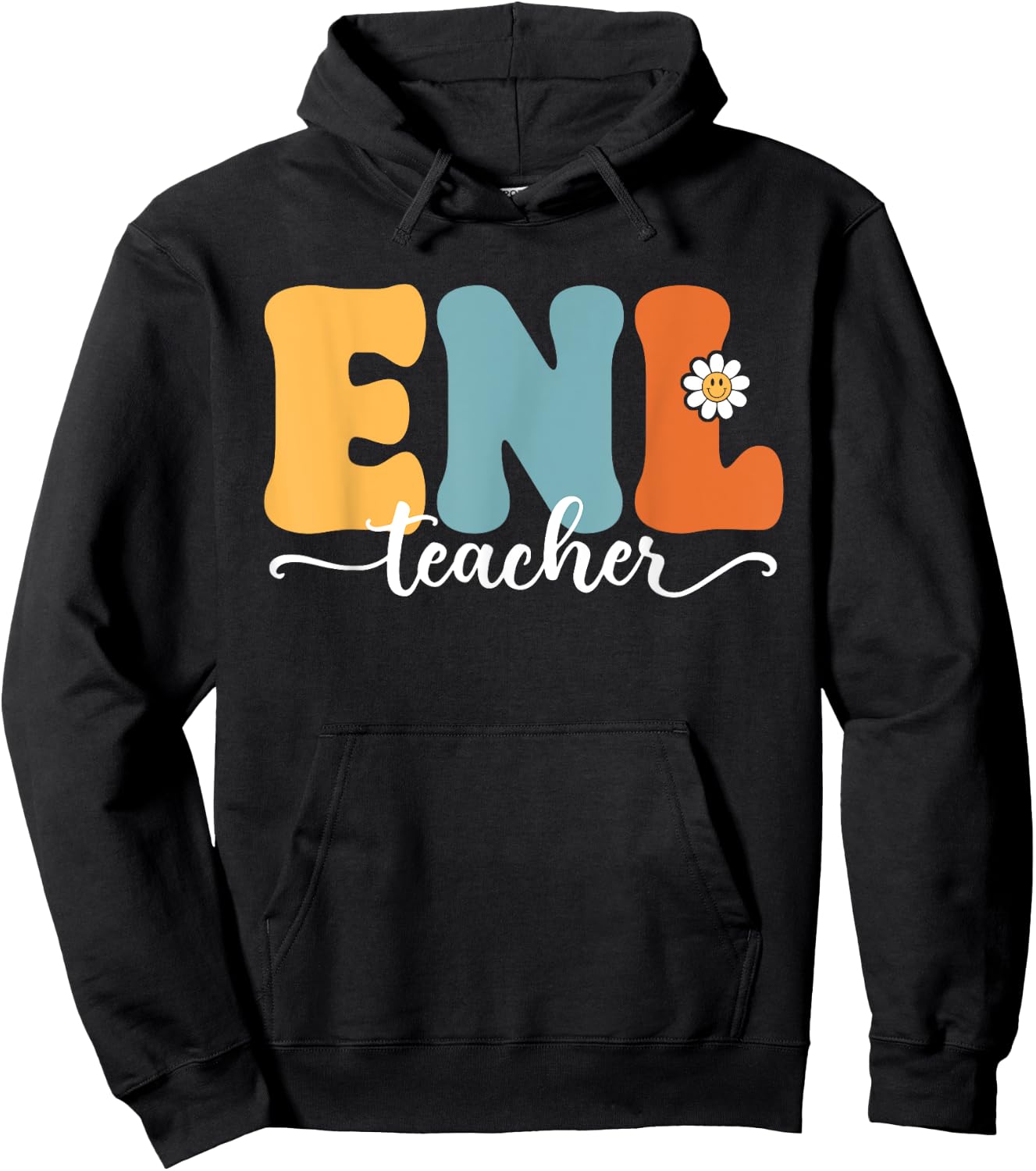 ENL Teacher Funny Back To School Teachers Students Men Women Kids Hoodie - Hoodie | Black