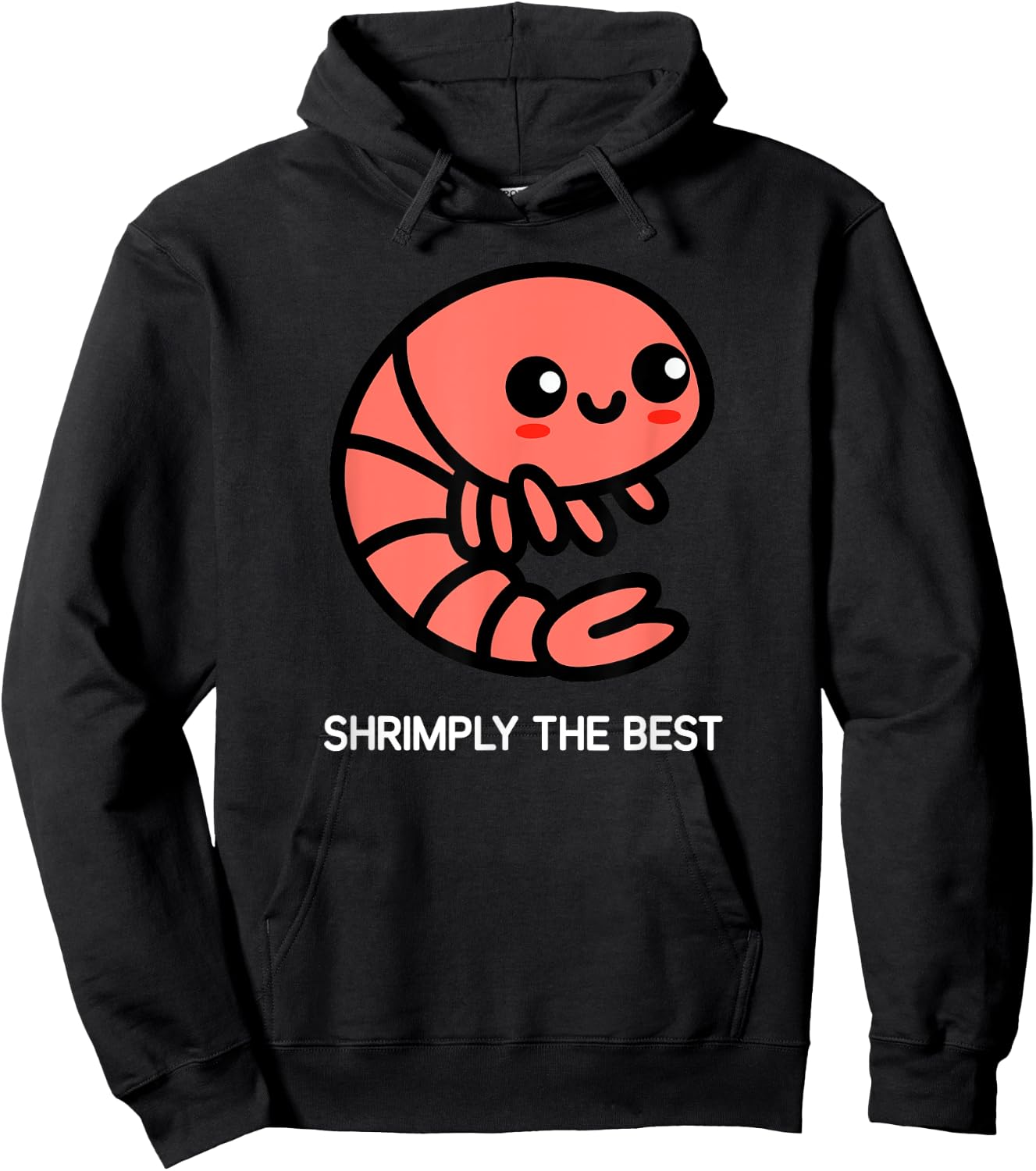 Shrimp, Shrimply The Best, Funny, Jokes, Sarcastic Hoodie - Hoodie | Black