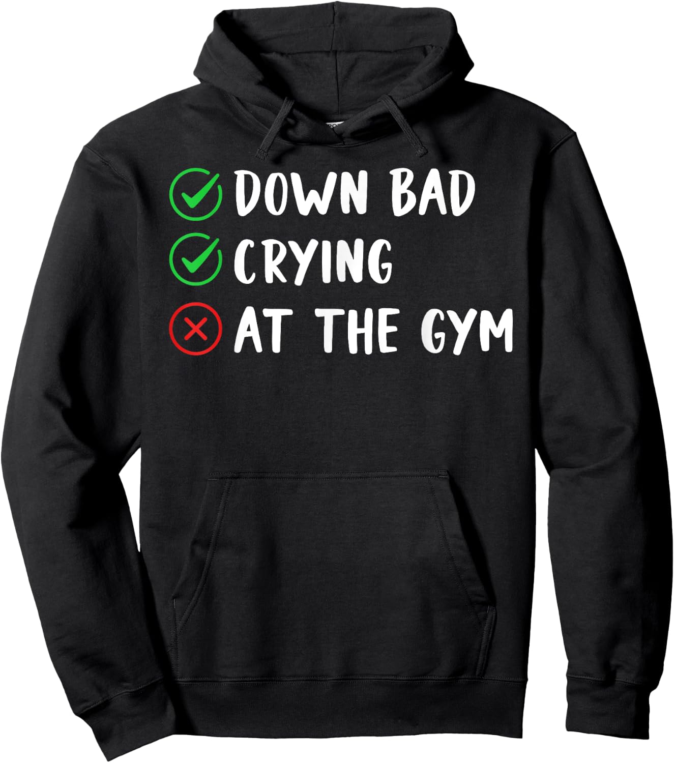 Funny Now I'm Down Bad Crying At The Gym Hoodie - Hoodie | Black