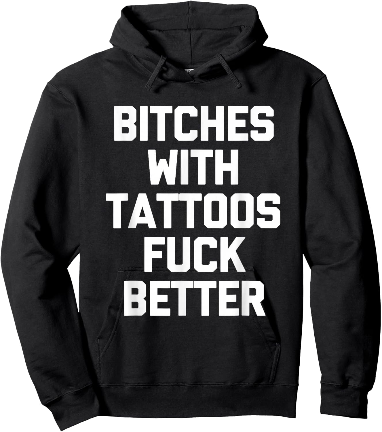Bitches With Tattoos Fuck Better -Funny Tattoo Lover Tattoos , Small Hoodie - Hoodie | Black