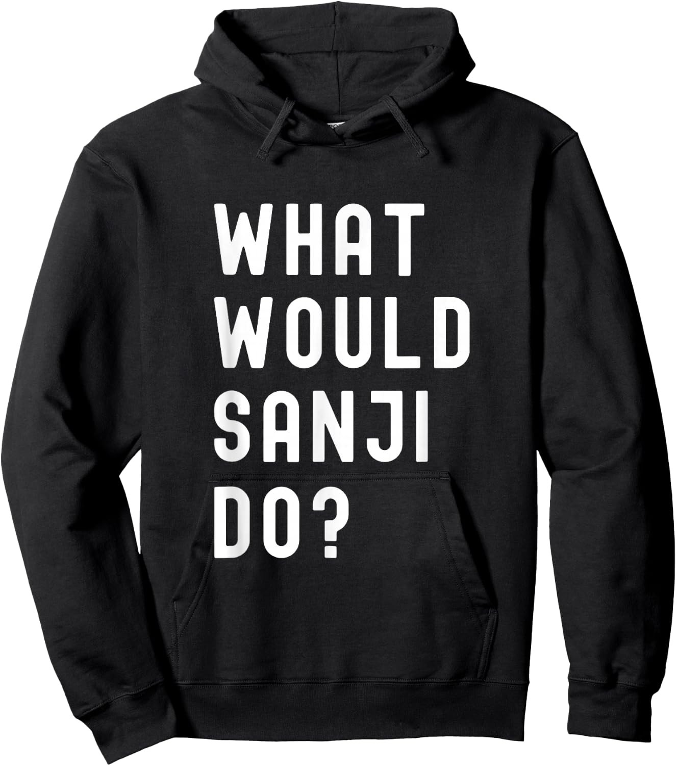 What Would Sanji Do? Hoodie - Hoodie | Black