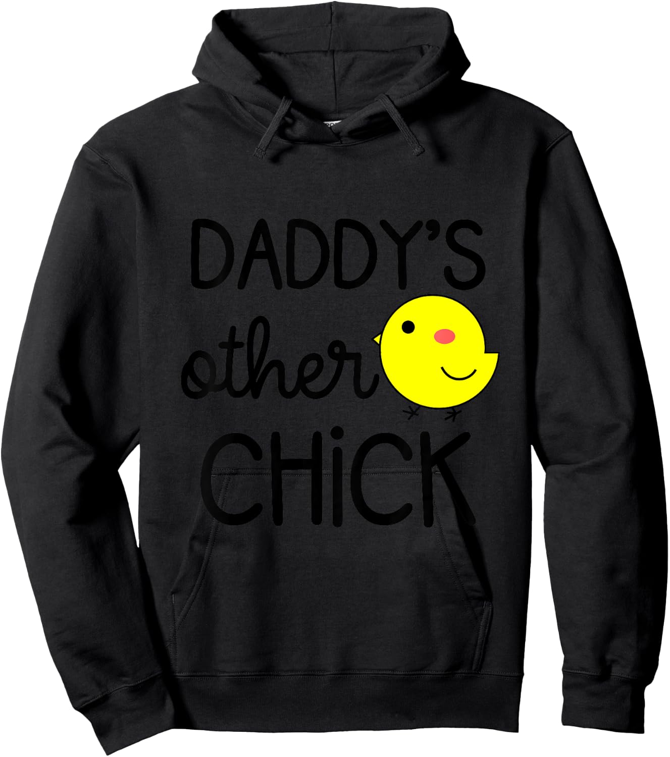 Kids Girls Easter Funny Daddys Other Chick for Toddler and Baby Hoodie - Hoodie | Black