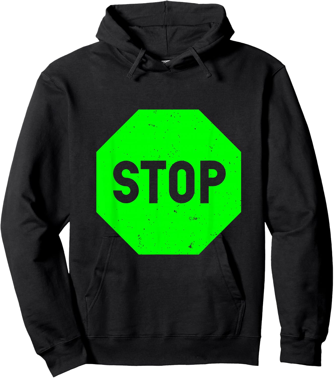Cool Green Stop Sign Funny Sarcastic Road Sign Hoodie - Hoodie | Black