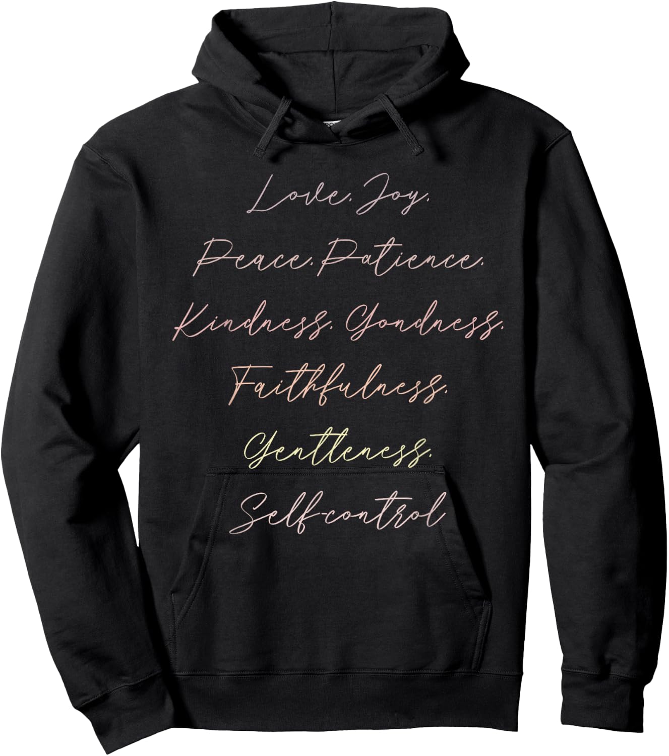 Love, Joy, Peace, Patience, Kindness, Gondness Design Hoodie - Hoodie | Black