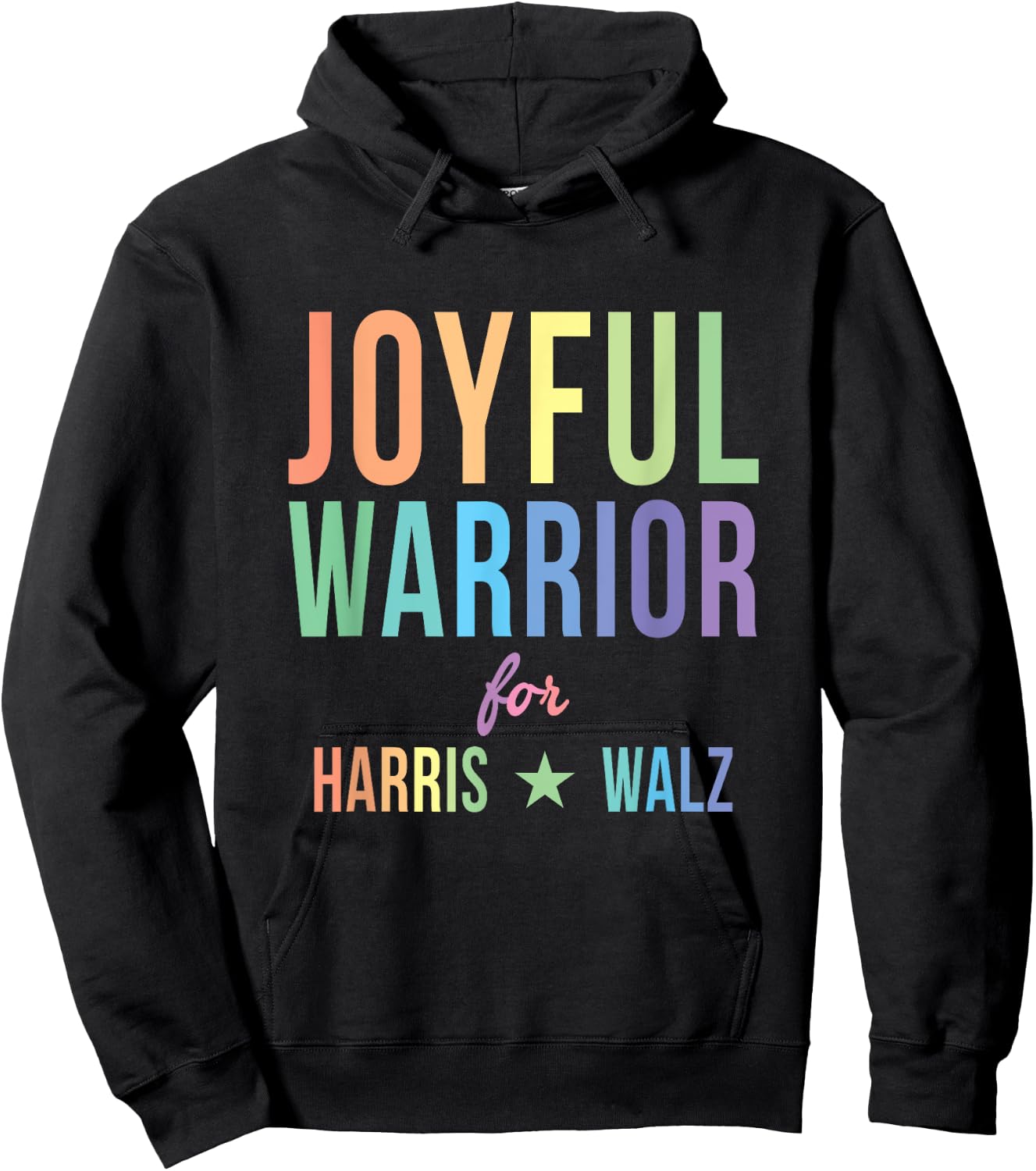 Joyful Warrior for Kamala Harris Tim Walz 2024 Hoodie - Hoodie | Black