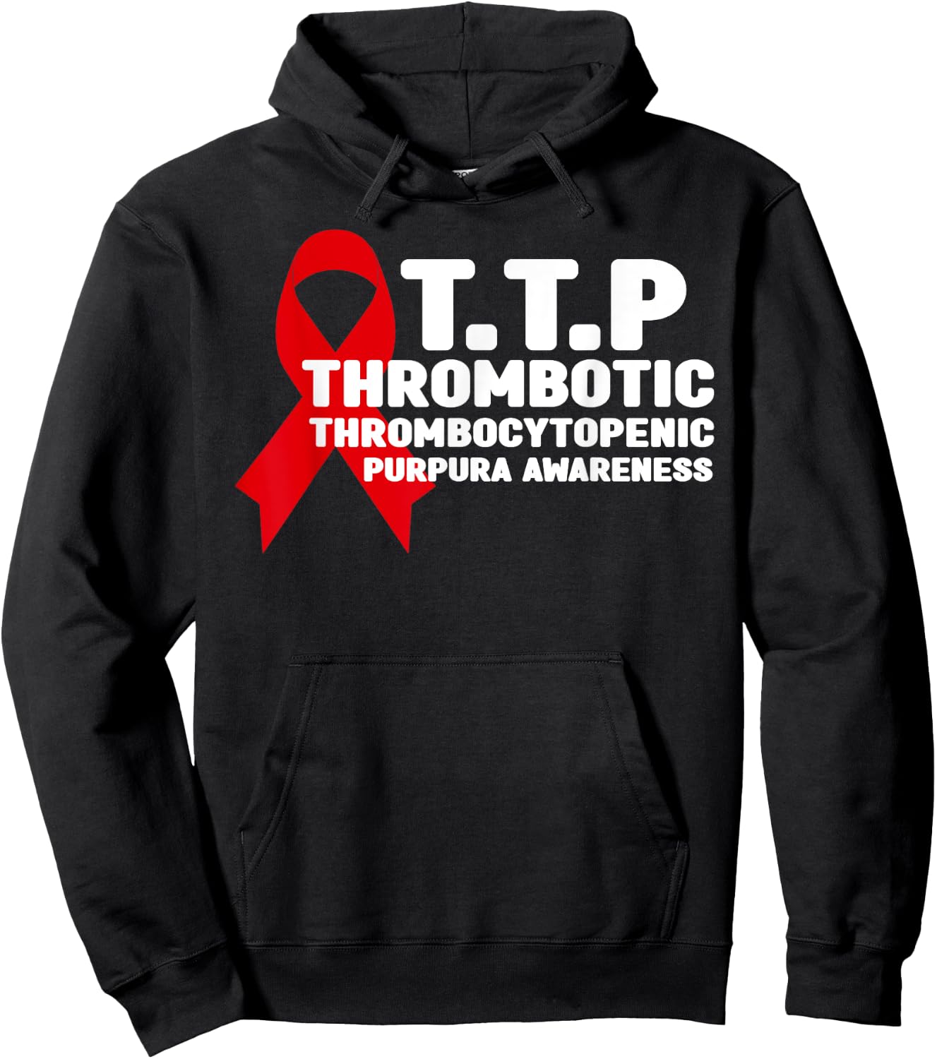 Thrombotic Thrombocytopenic Purpura TTP Awareness Hoodie - Hoodie | Black