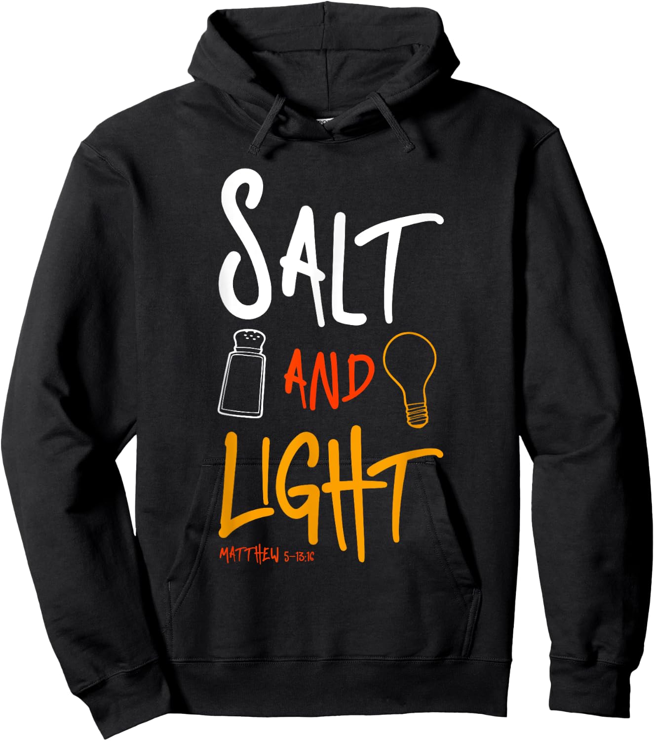 Salt of earth - light of the world Matthew 5:13 Hoodie - Hoodie | Black