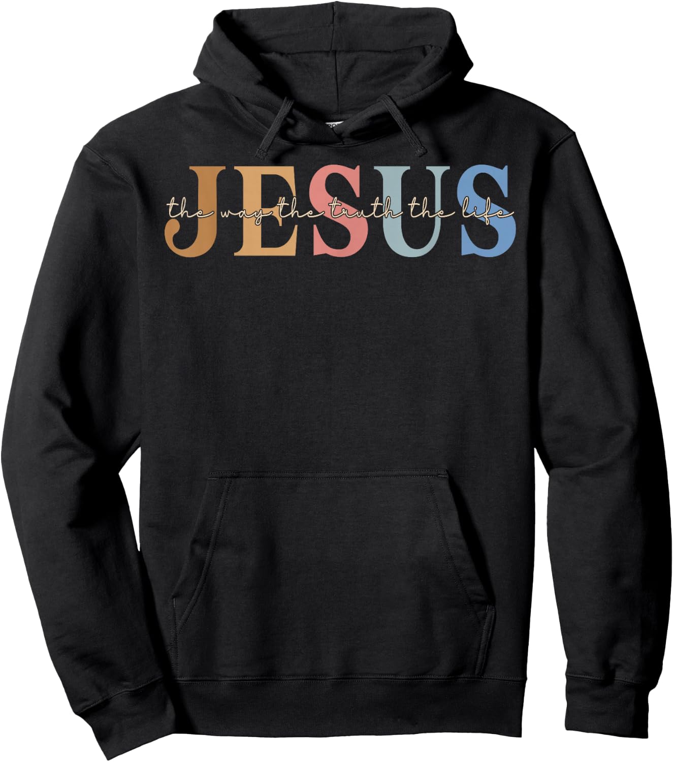Christ Jesus The Way. The Truth. The Life Blessed Christians Hoodie - Hoodie | Black