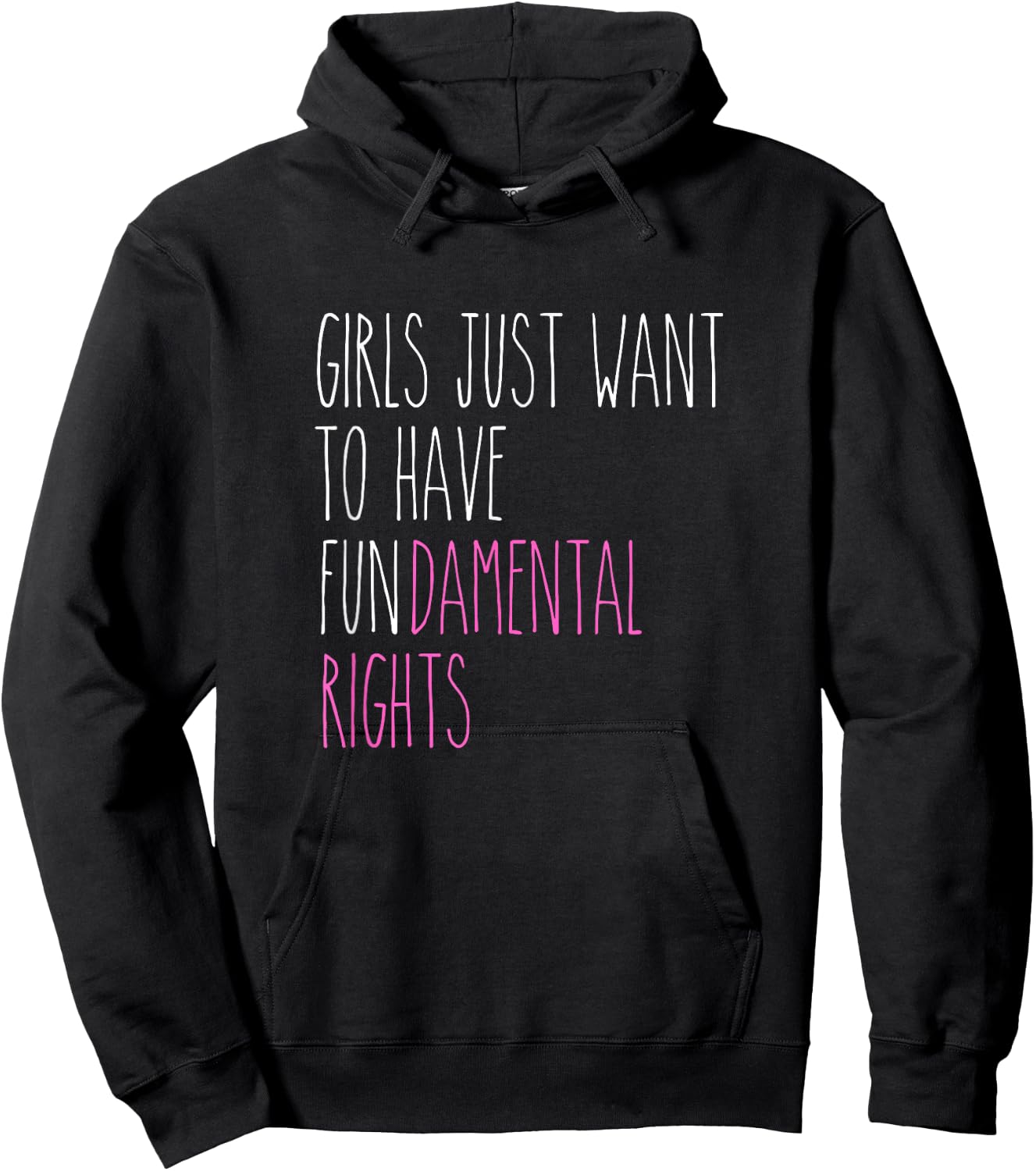 Rae inspired Dunn girls just want to have fundamental rights Hoodie - Hoodie | Black