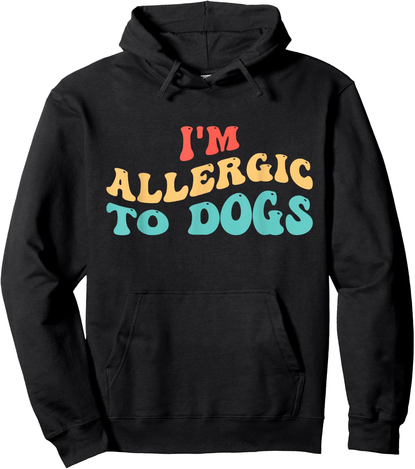I'm Allergic to Dogs Hoodie - Hoodie | Black