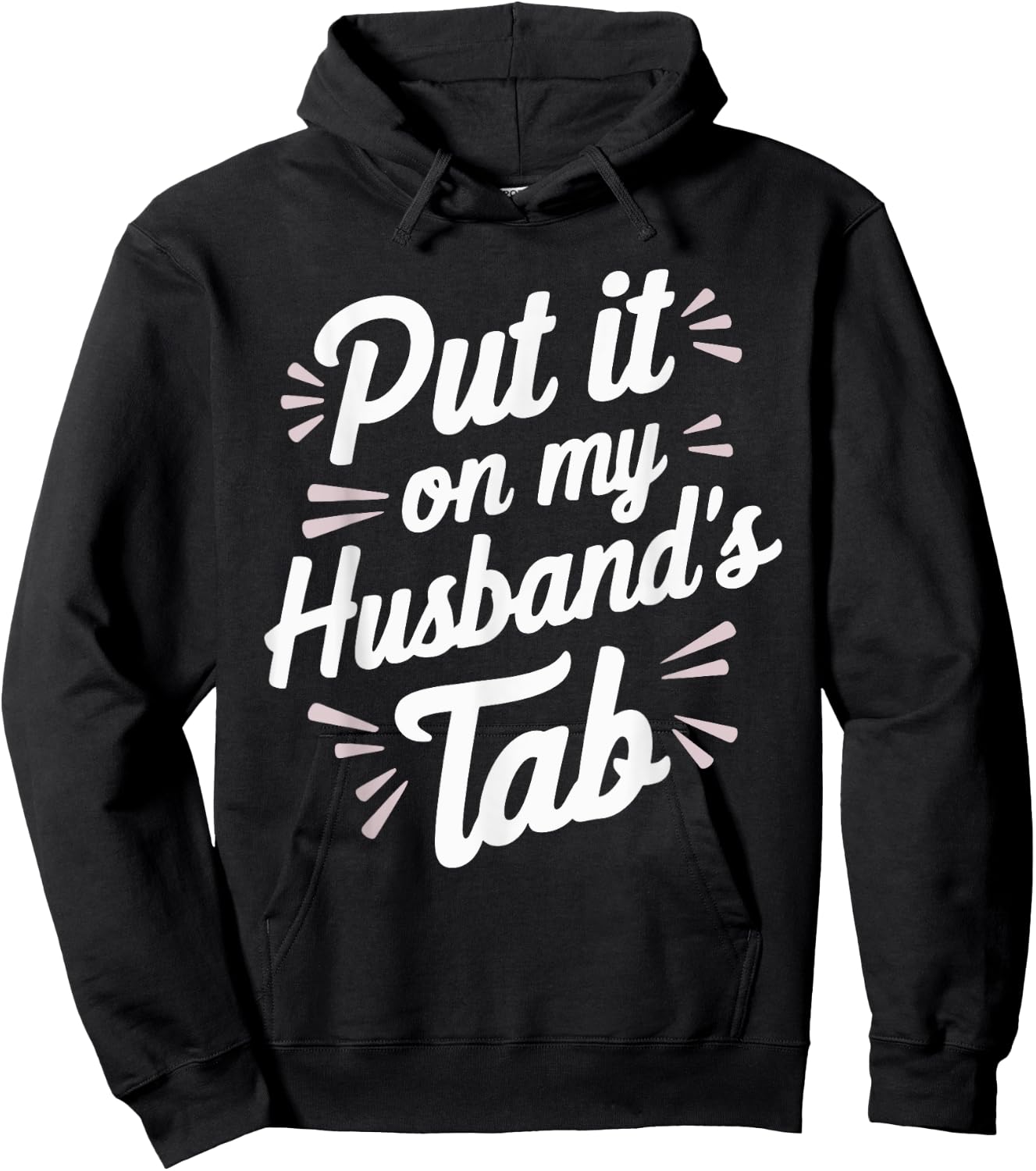 Put It On My Husband's Tab Hoodie - Hoodie | Black