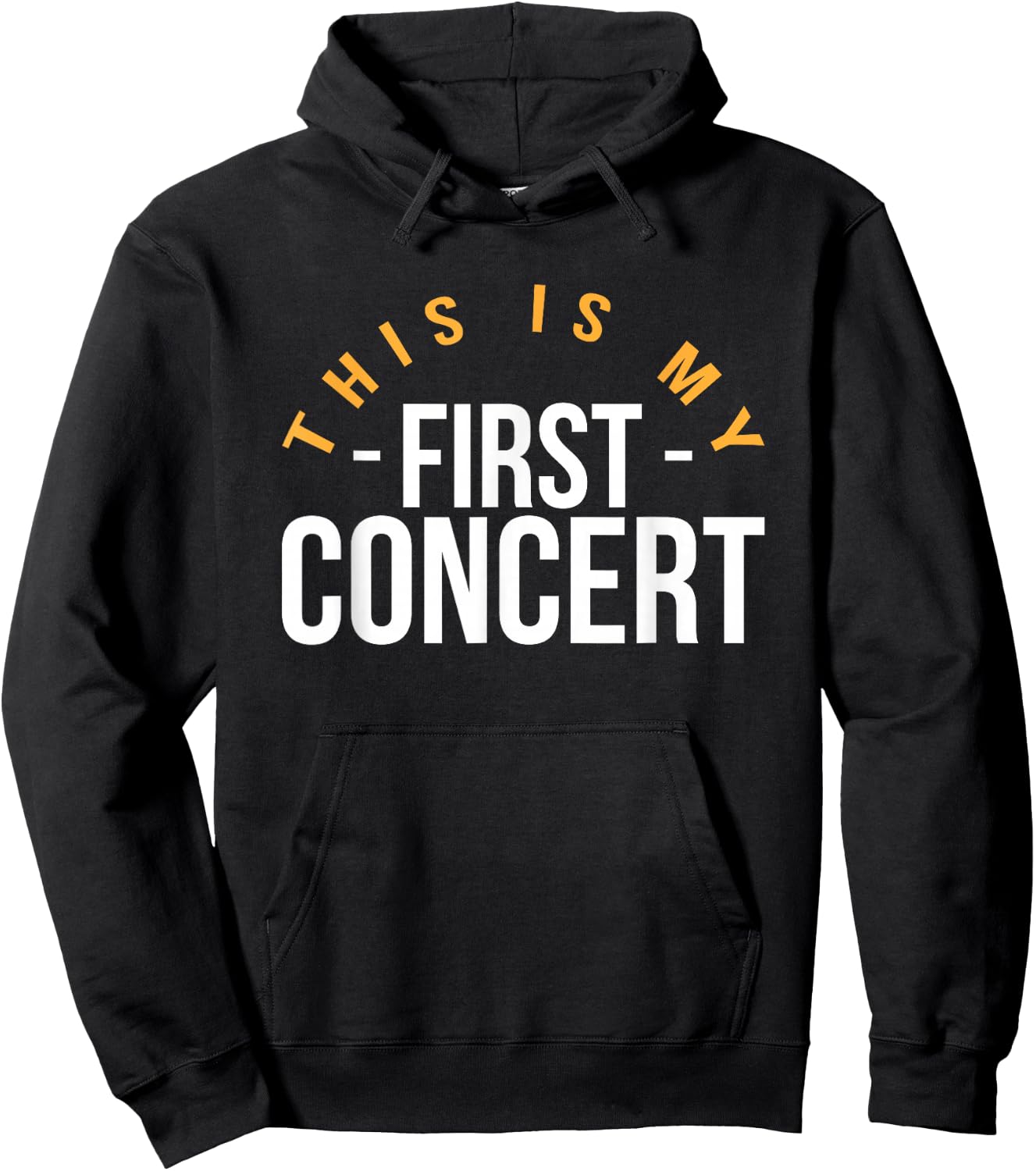 This Is My First Concert Hoodie - Hoodie | Black