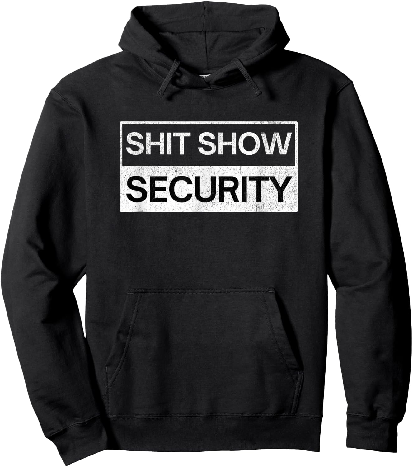 Shit Show Security - Funny Event Security Staff Hoodie - Hoodie | Black
