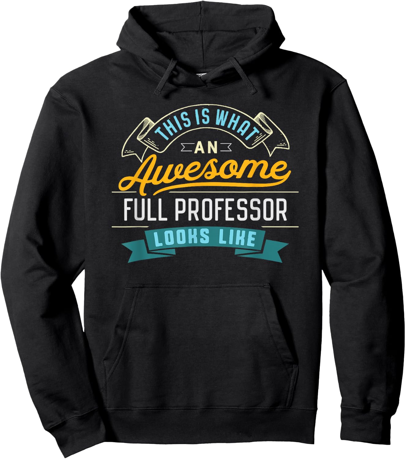 Funny Full Professor Shirt Awesome Job Occupation Graduation Hoodie - Hoodie | Black
