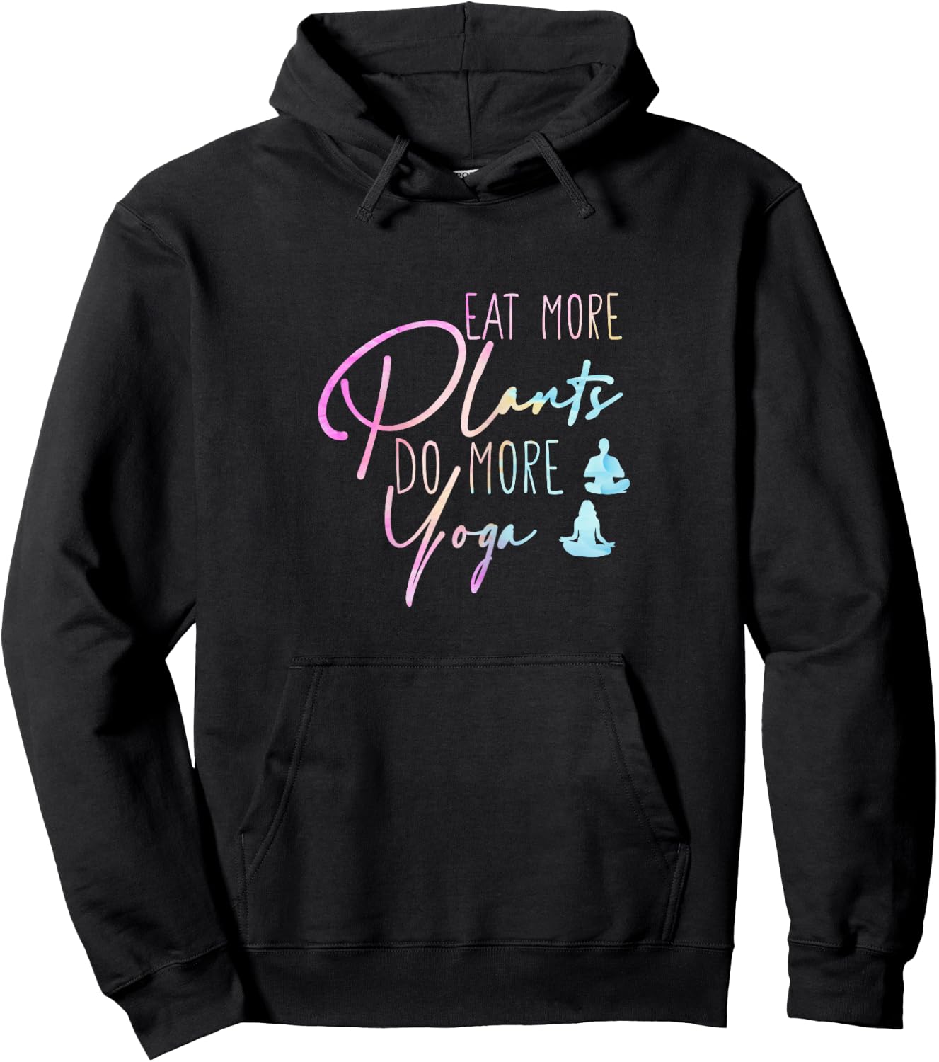 Eat More Plants Do More Yoga Hoodie - Hoodie | Black