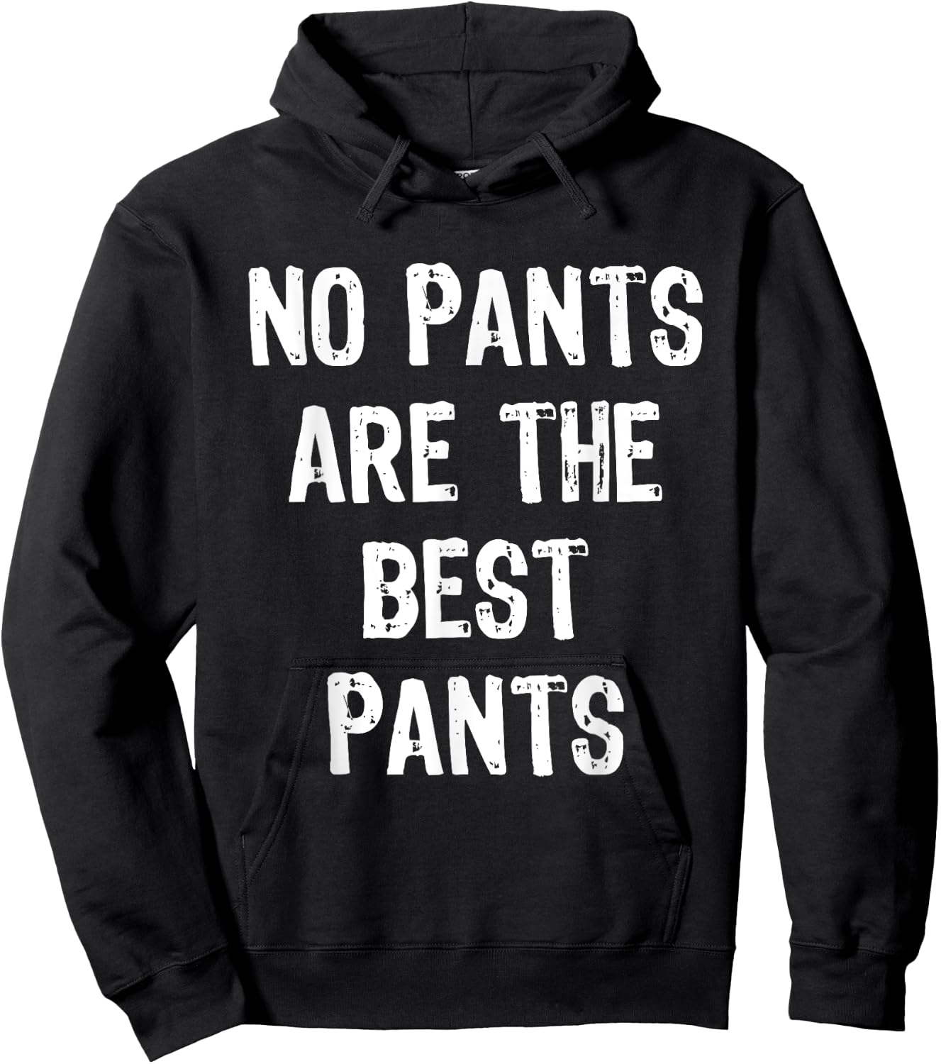 No Pants Are The Best Pants Funny Gift Christmas Hoodie - Hoodie | Black