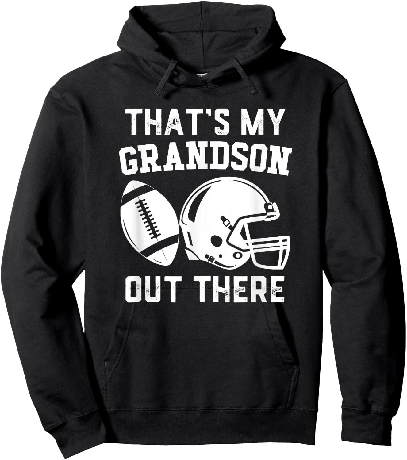 Football Grandpa, Grandparent, That's my Grandson out there Hoodie - Hoodie | Black