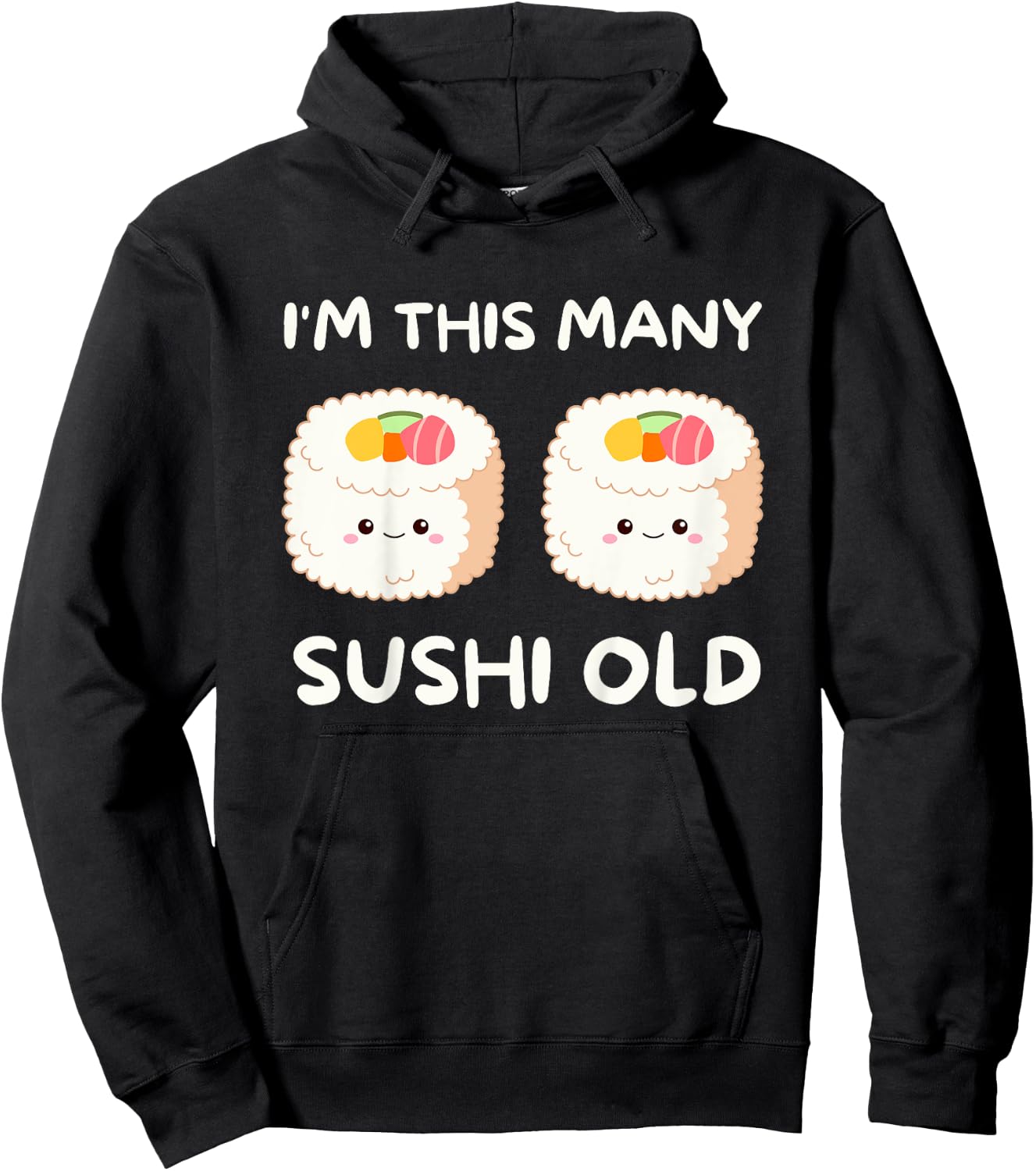 I'm This Many Sushi Old, Kawaii Sashimi 2nd Birthday 2 Years Hoodie - Hoodie | Black