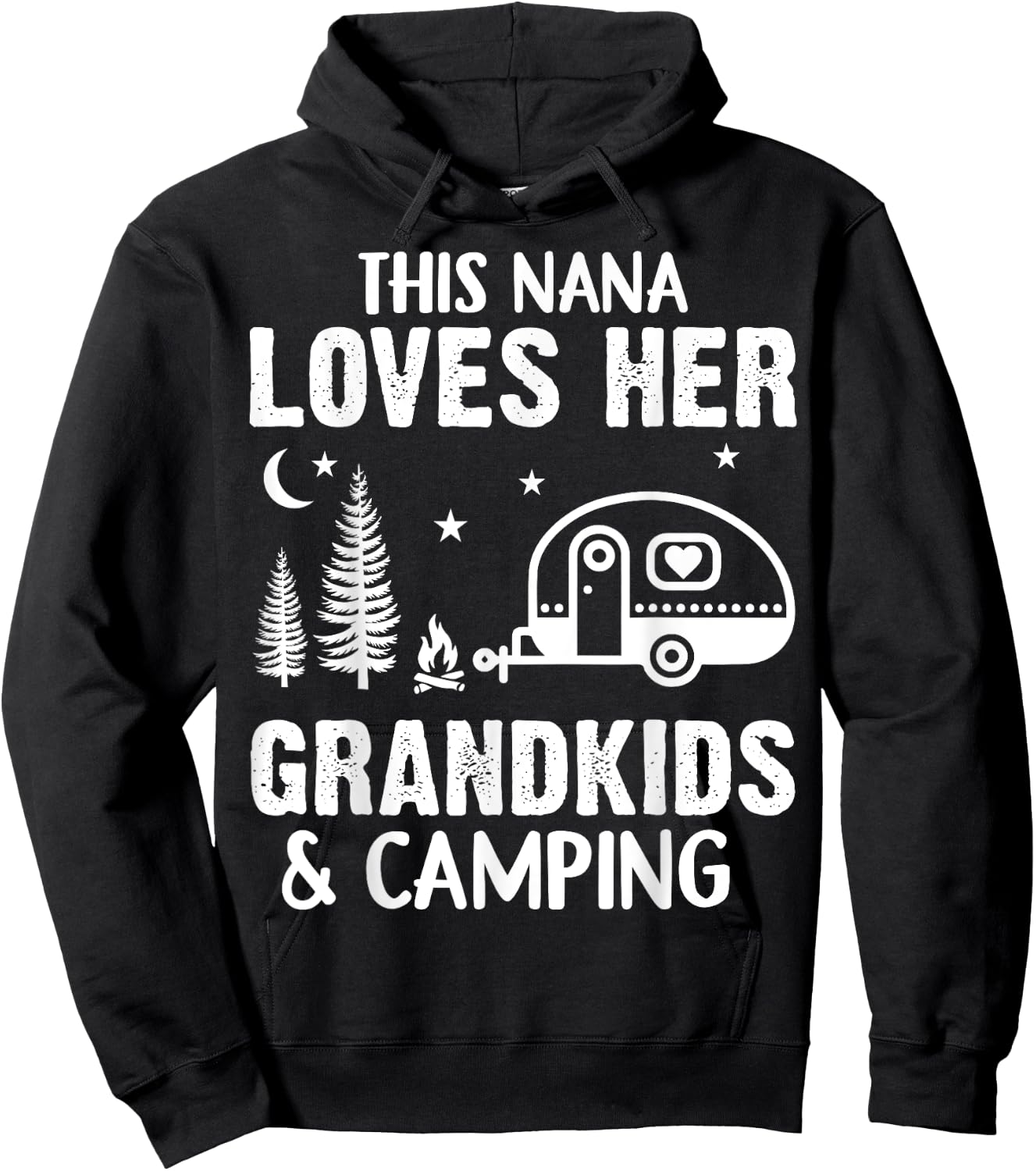 Funny Nana Camping Grandkids Loves Nana Camp Camper Outdoor Hoodie - Hoodie | Black