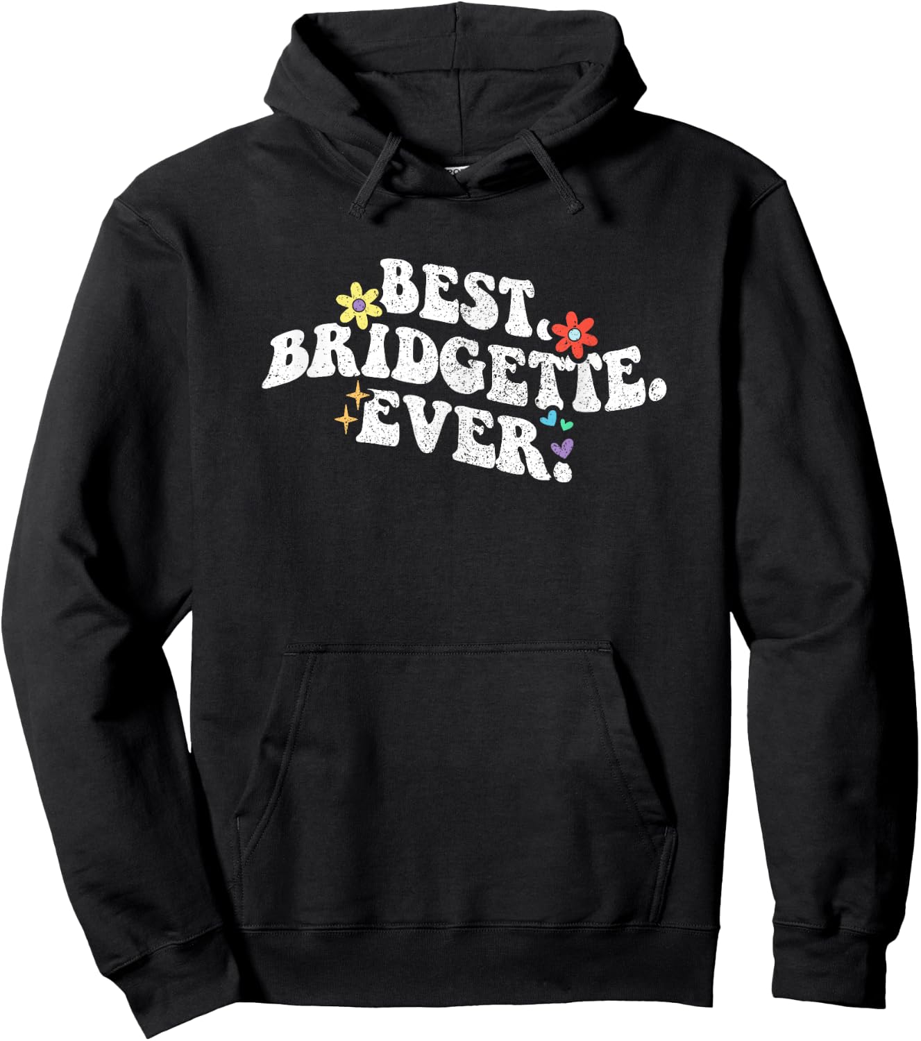 Retro Groovy Best BRIDGETTE Ever First Name Mother's Day Hoodie - Hoodie | Black