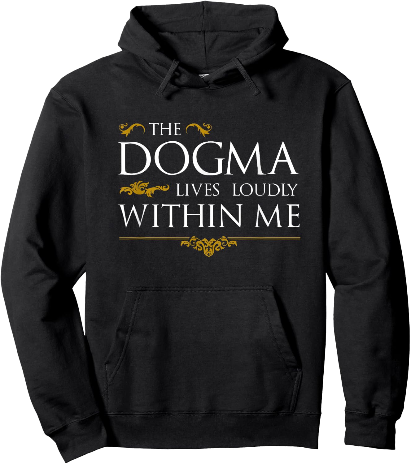 The Dogma Lives Loudly Within Me Hoodie - Hoodie | Black