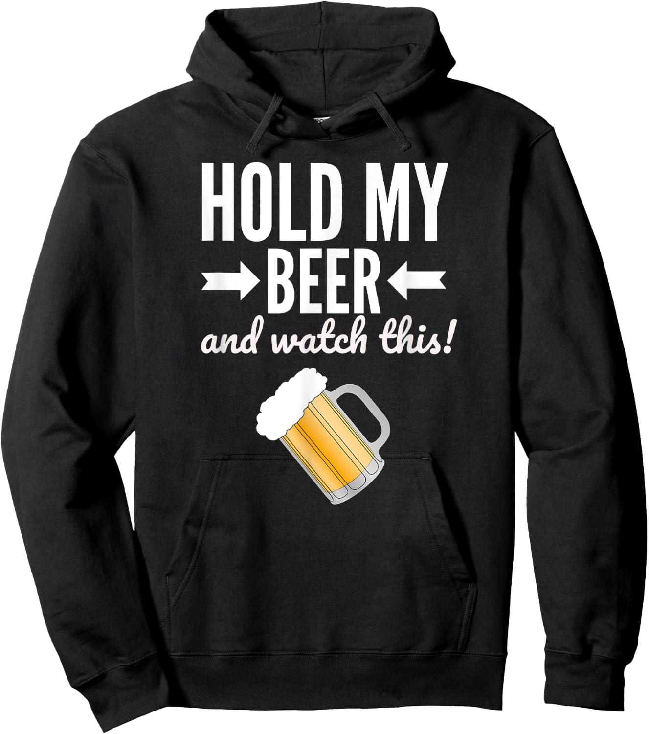 Hold My Beer and Watch This Funny Drinking Game Hoodie - Hoodie | Black