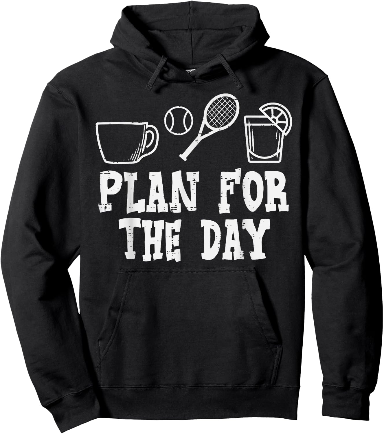 Plan For Day Coffee Tennis Tequila Player Coach Men Women Hoodie - Hoodie | Black