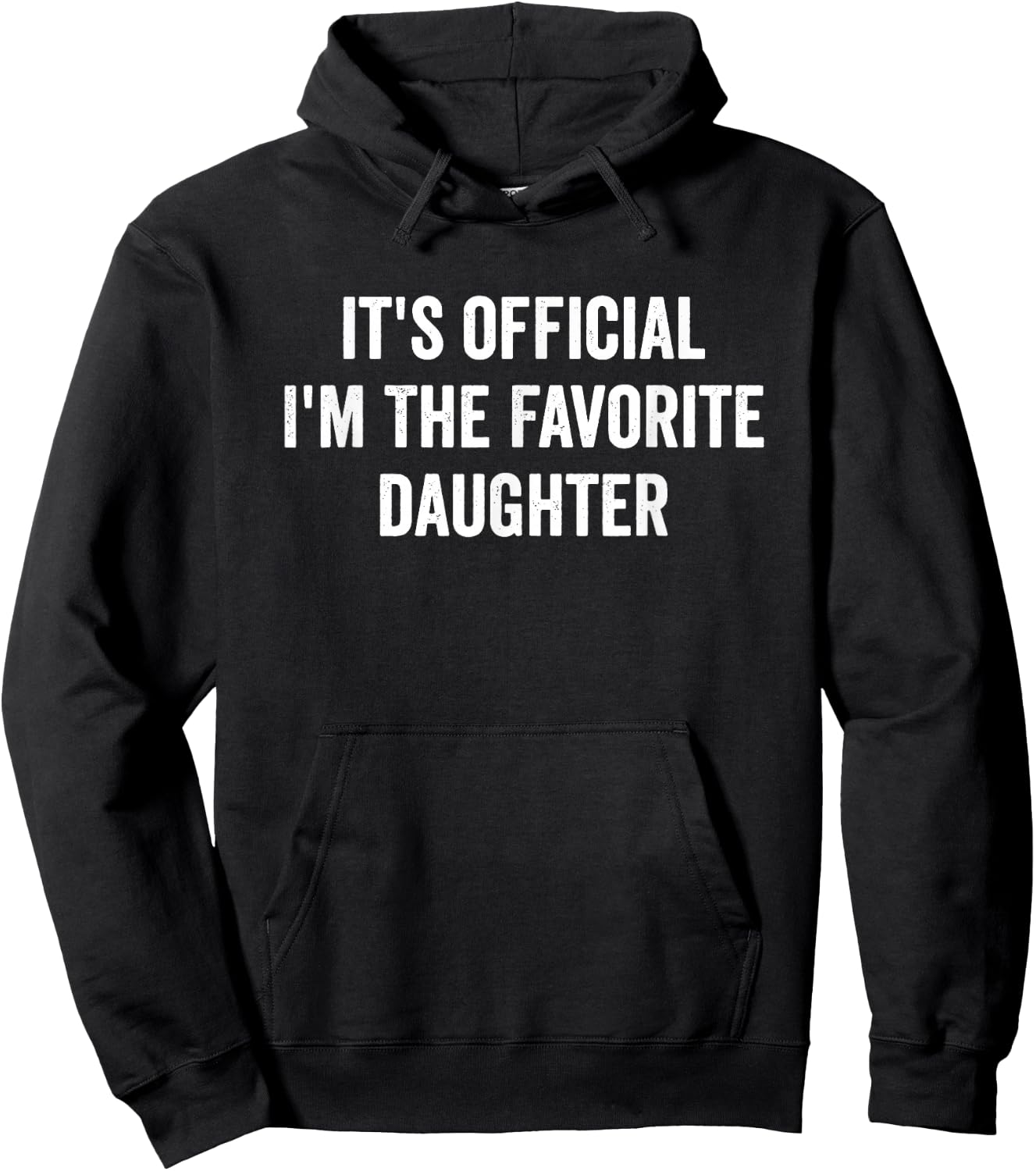 It's Official I'm The Favorite Daughter Father's Day Hoodie - Hoodie | Black