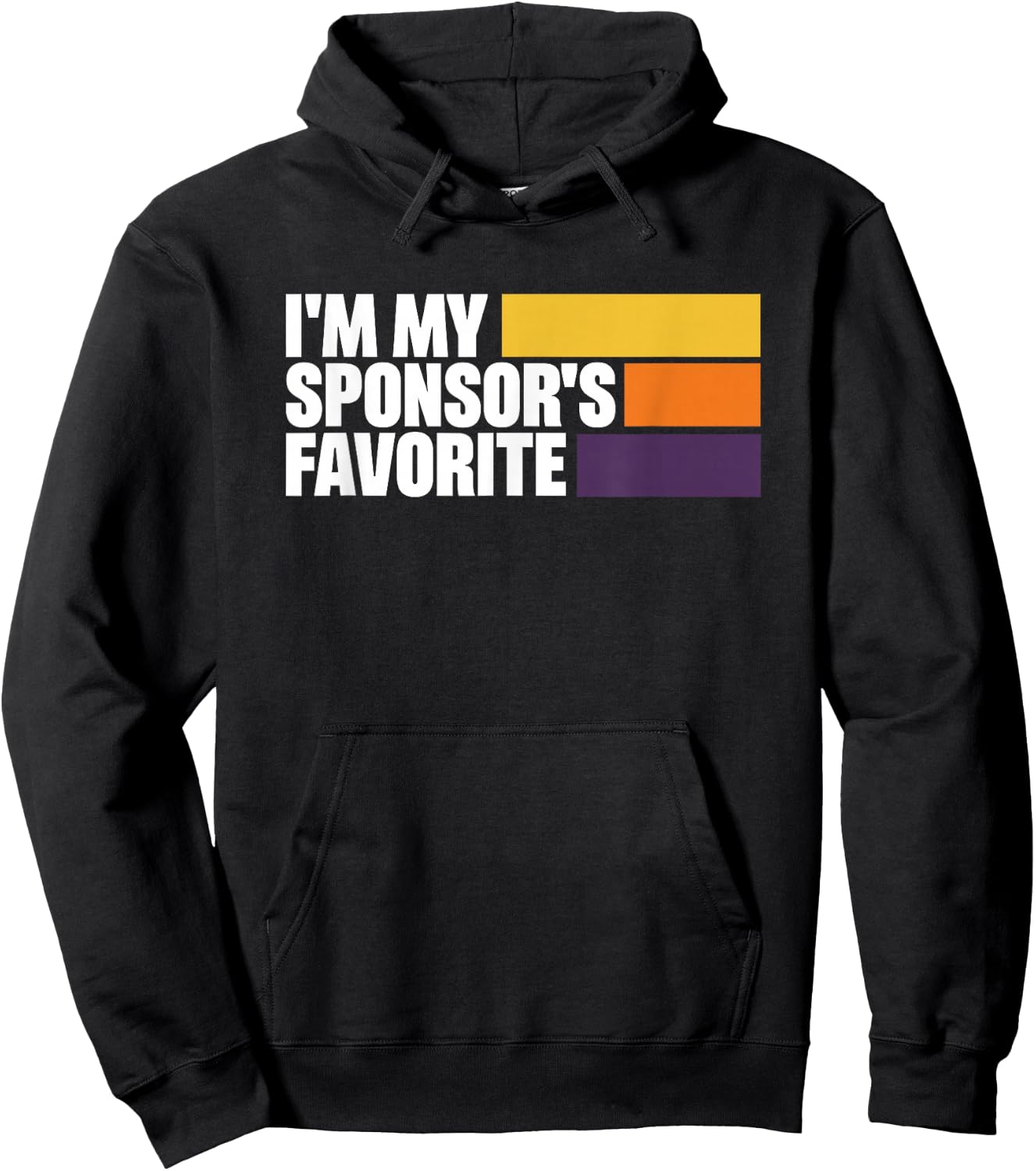 I'm My Sponsor's Favorite Hoodie - Hoodie | Black