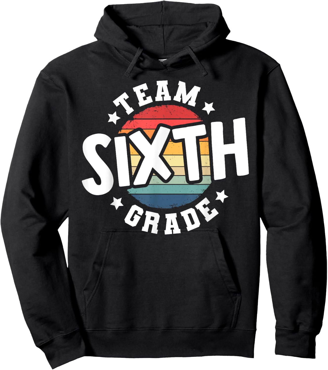 Back To School 6th Grade Teacher Student Team Sixth Grade Hoodie - Hoodie | Black