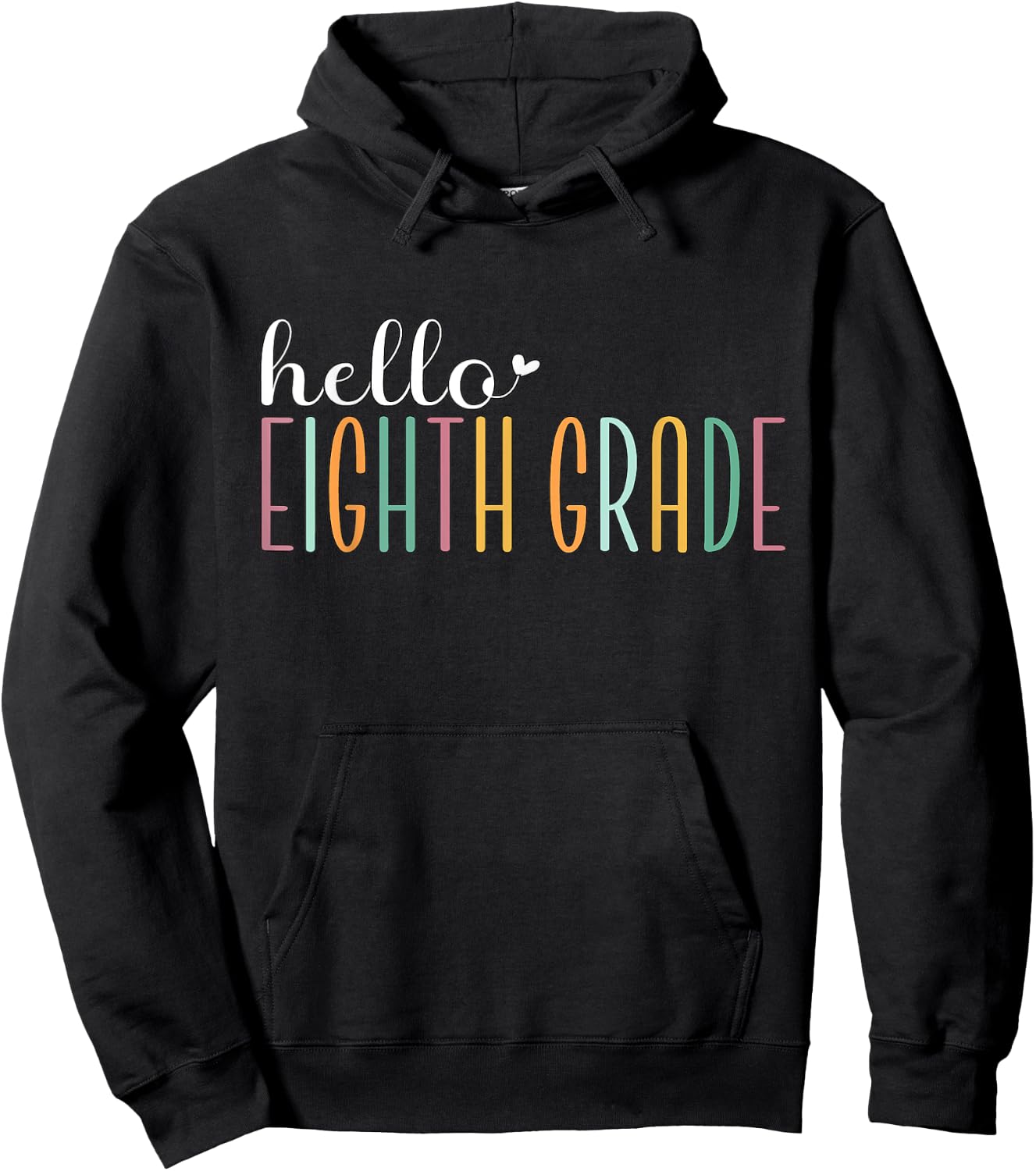 Hello Eighth Grade, Cute 8th Grade Team Students Teachers Men Women Girls Kids Hoodie - Hoodie | Black
