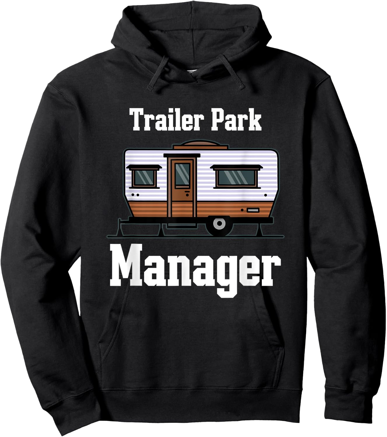 Trailer Park Manager Mobile Homes Supervisor Campsite Camper Hoodie - Hoodie | Black