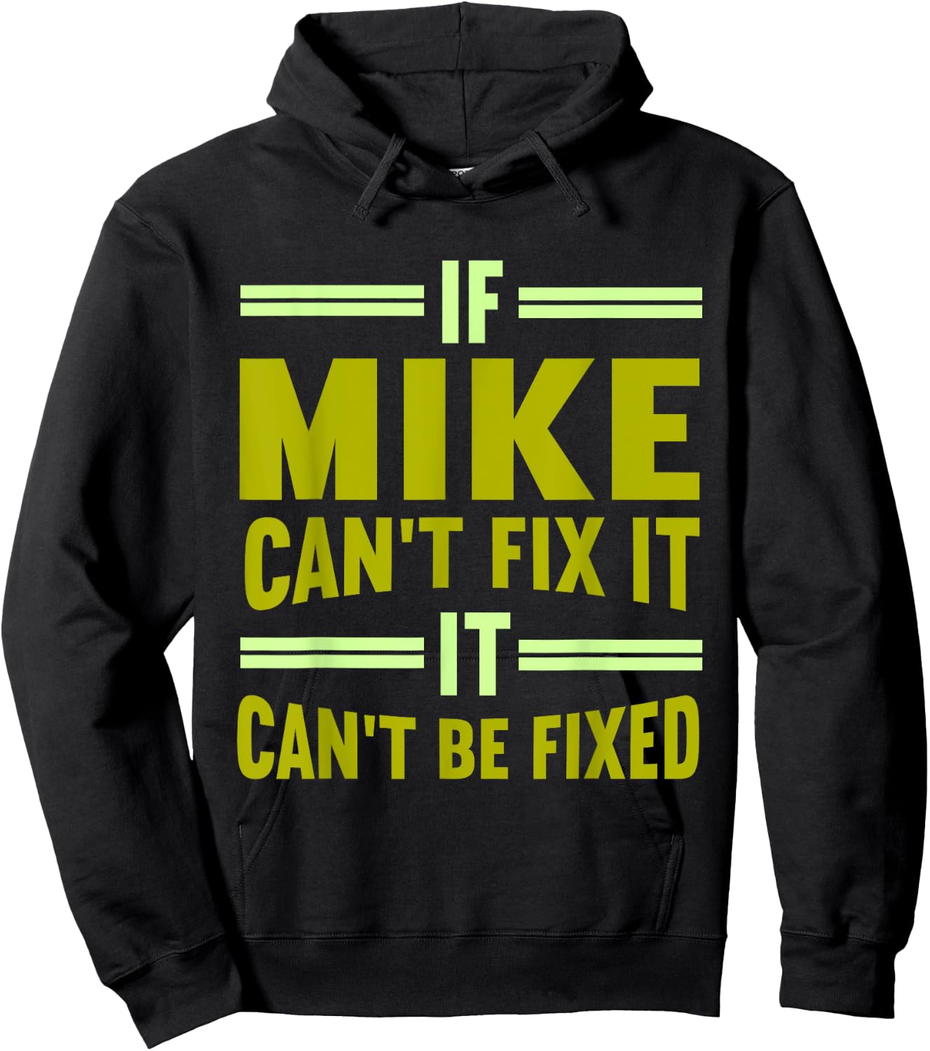Mike Name If Mike Can't Fix It Hoodie - Hoodie | Black