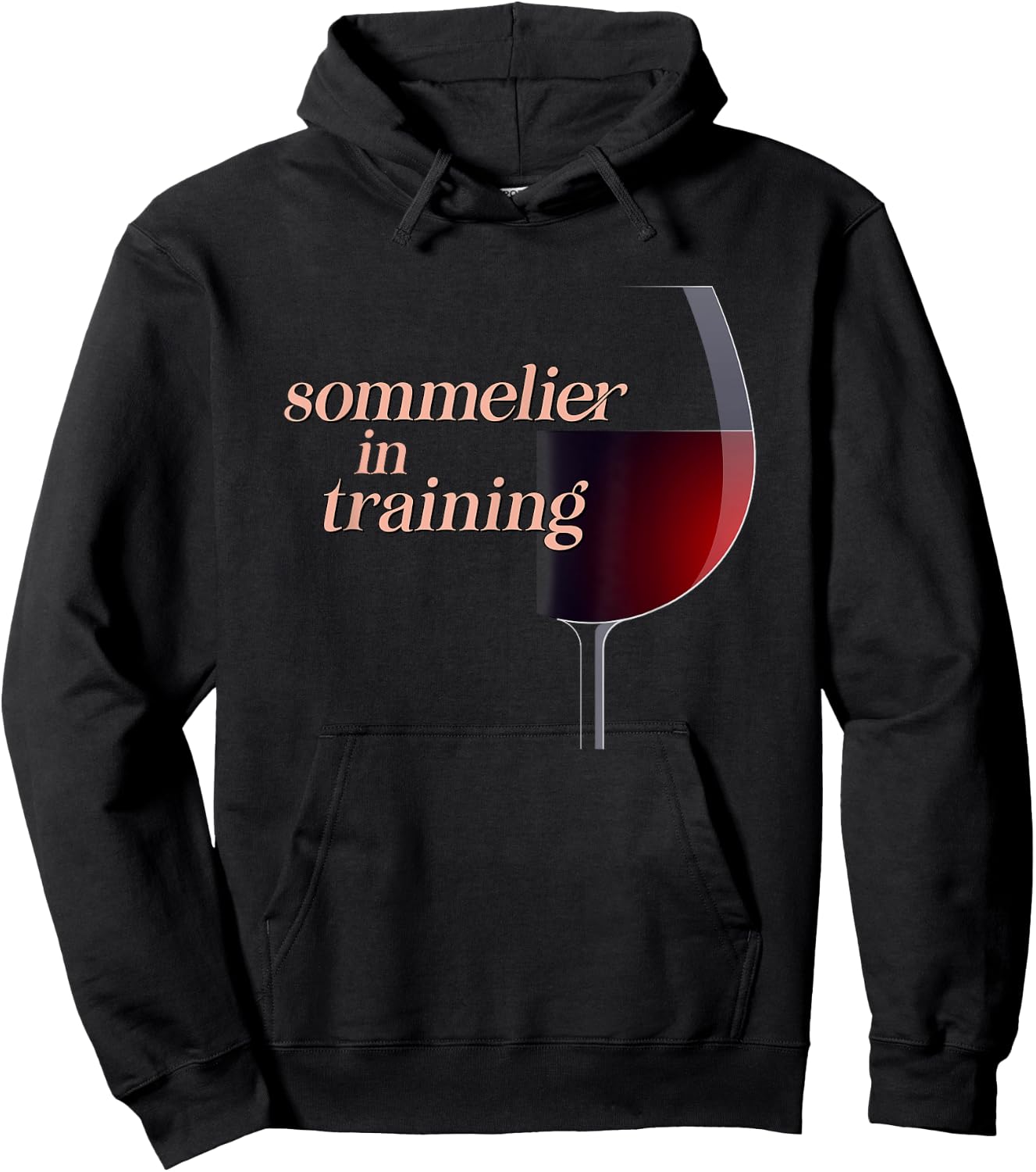 Sommelier in Training a Wine Drinkers and Wine Lovers Hoodie - Hoodie | Black