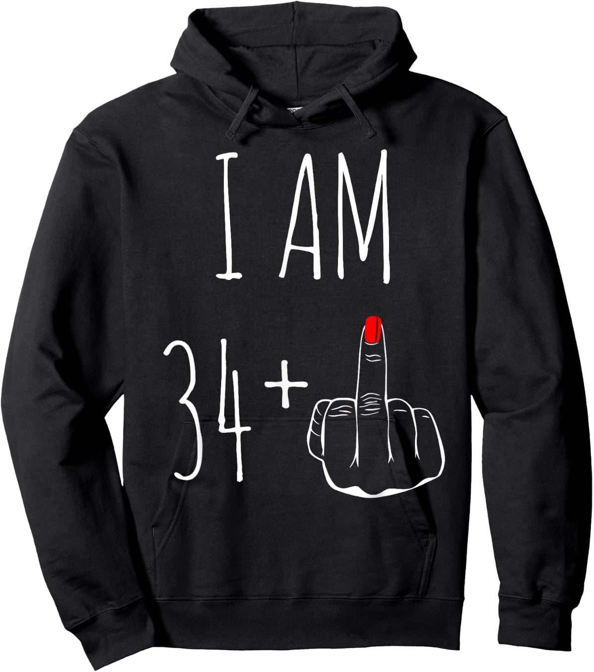 I Am 34 Plus 1 Middle Finger For A 35th Birthday Hoodie - Hoodie | Black