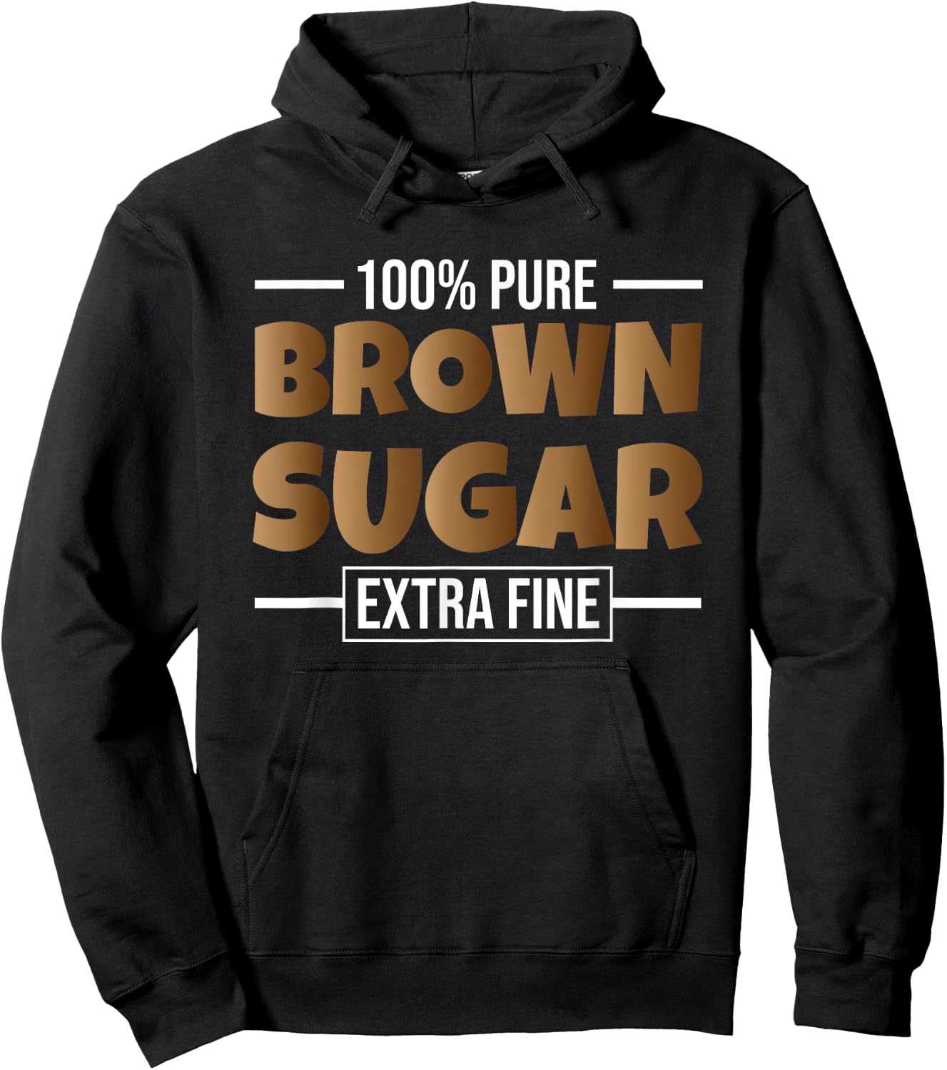 Black History Month Melanin 100 Pure Brown Sugar Extra Fine Hoodie - Hoodie | Black