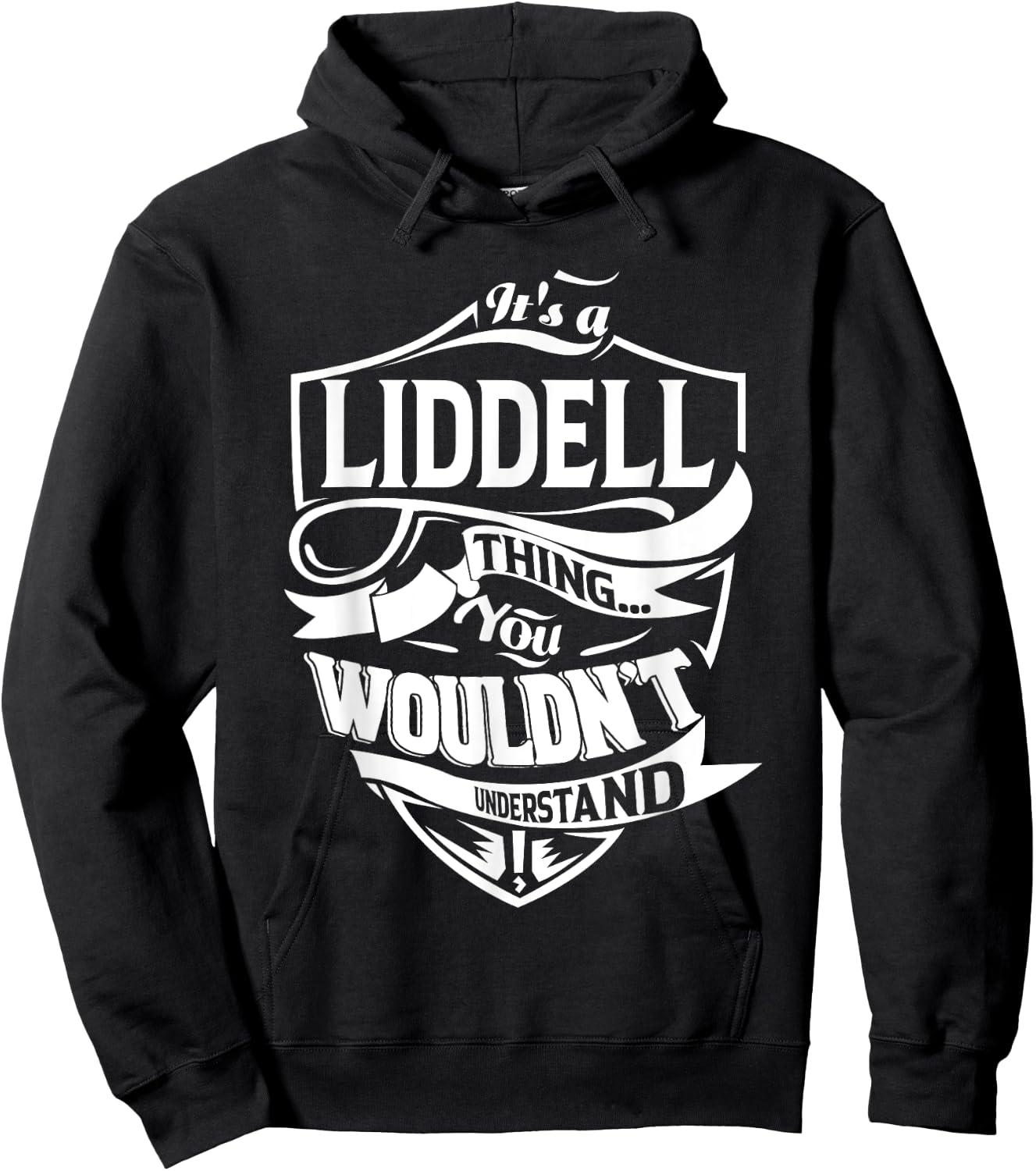 It's a LIDDELL Thing Gifts Hoodie - Hoodie | Black