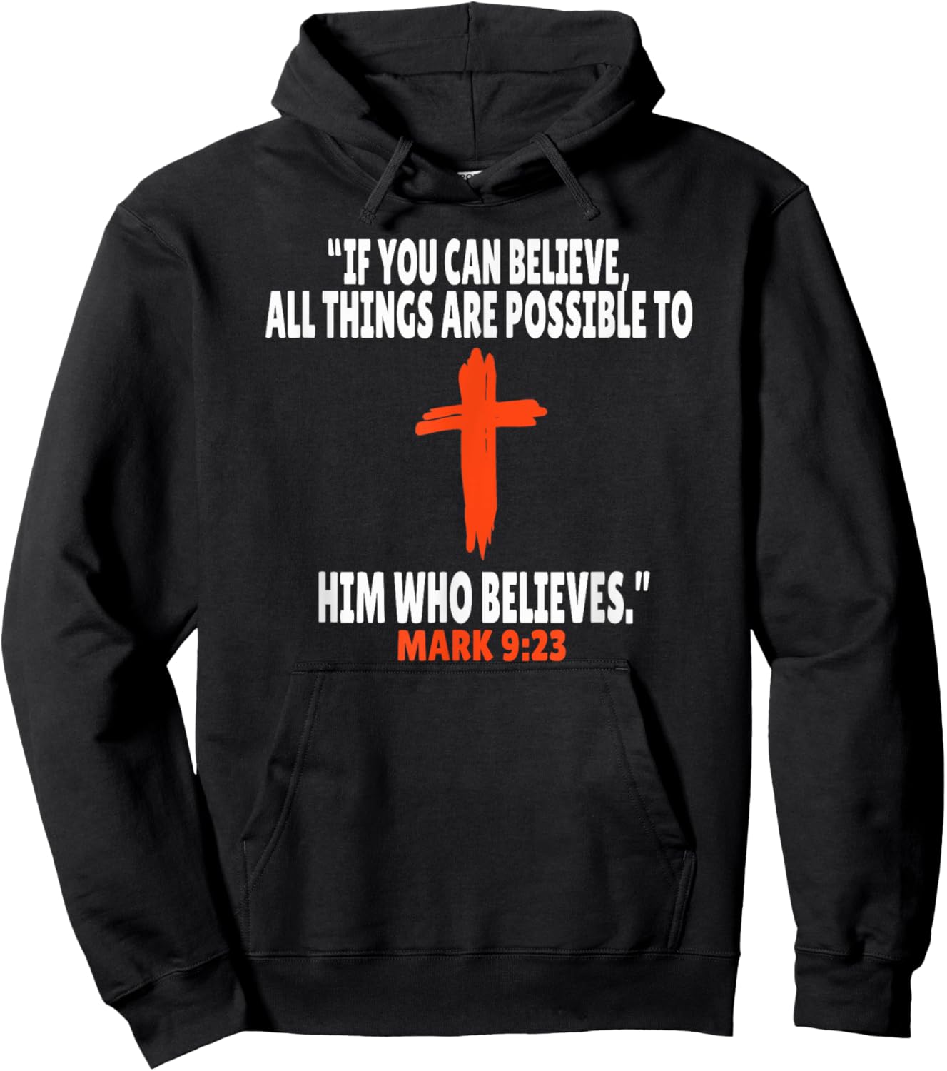 Mark 9:23 Bible Verses Scripture Hoodie - Hoodie | Black