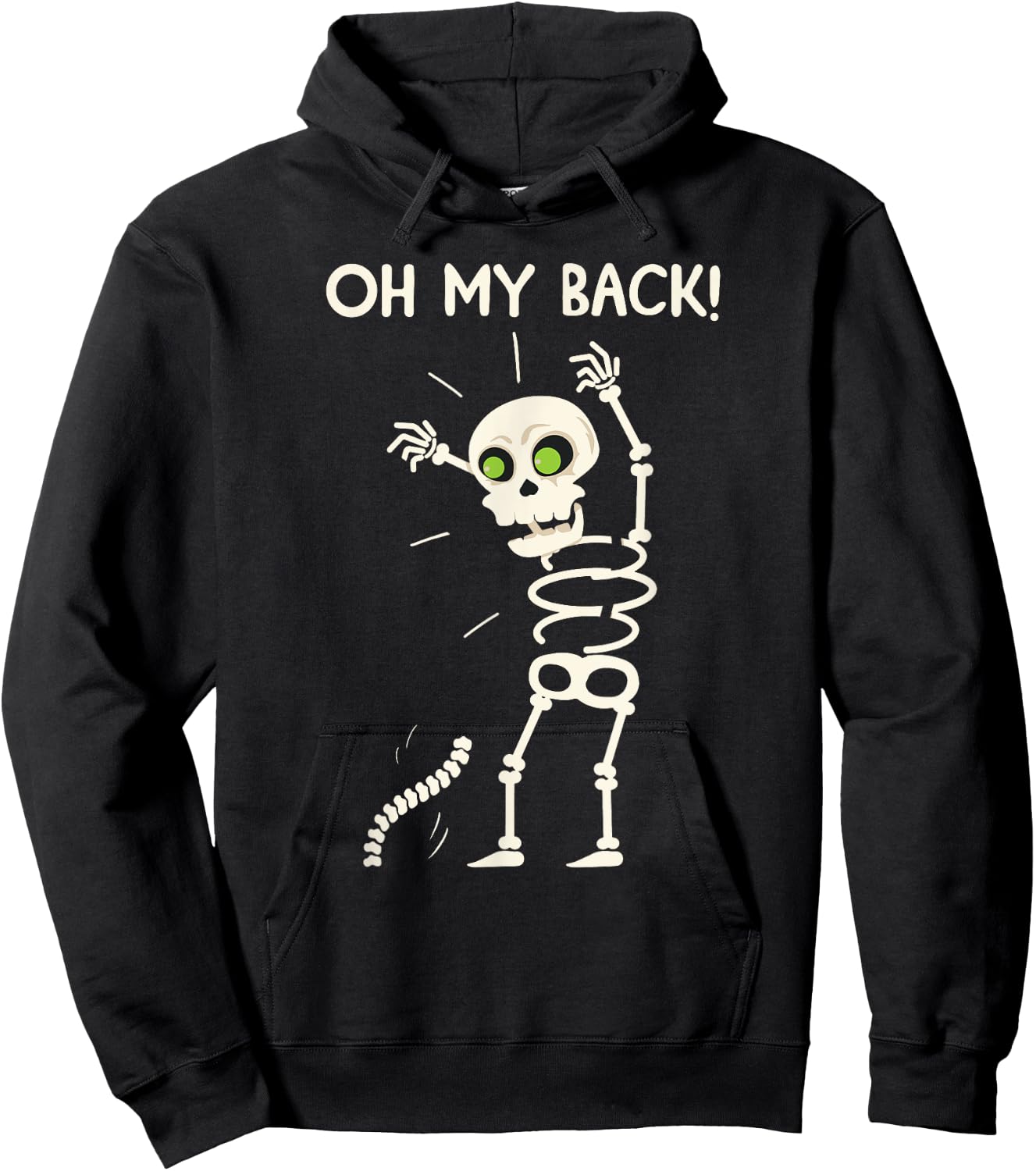Oh My Back Funny Skeleton Has Back Pain Halloween Hoodie - Hoodie | Black
