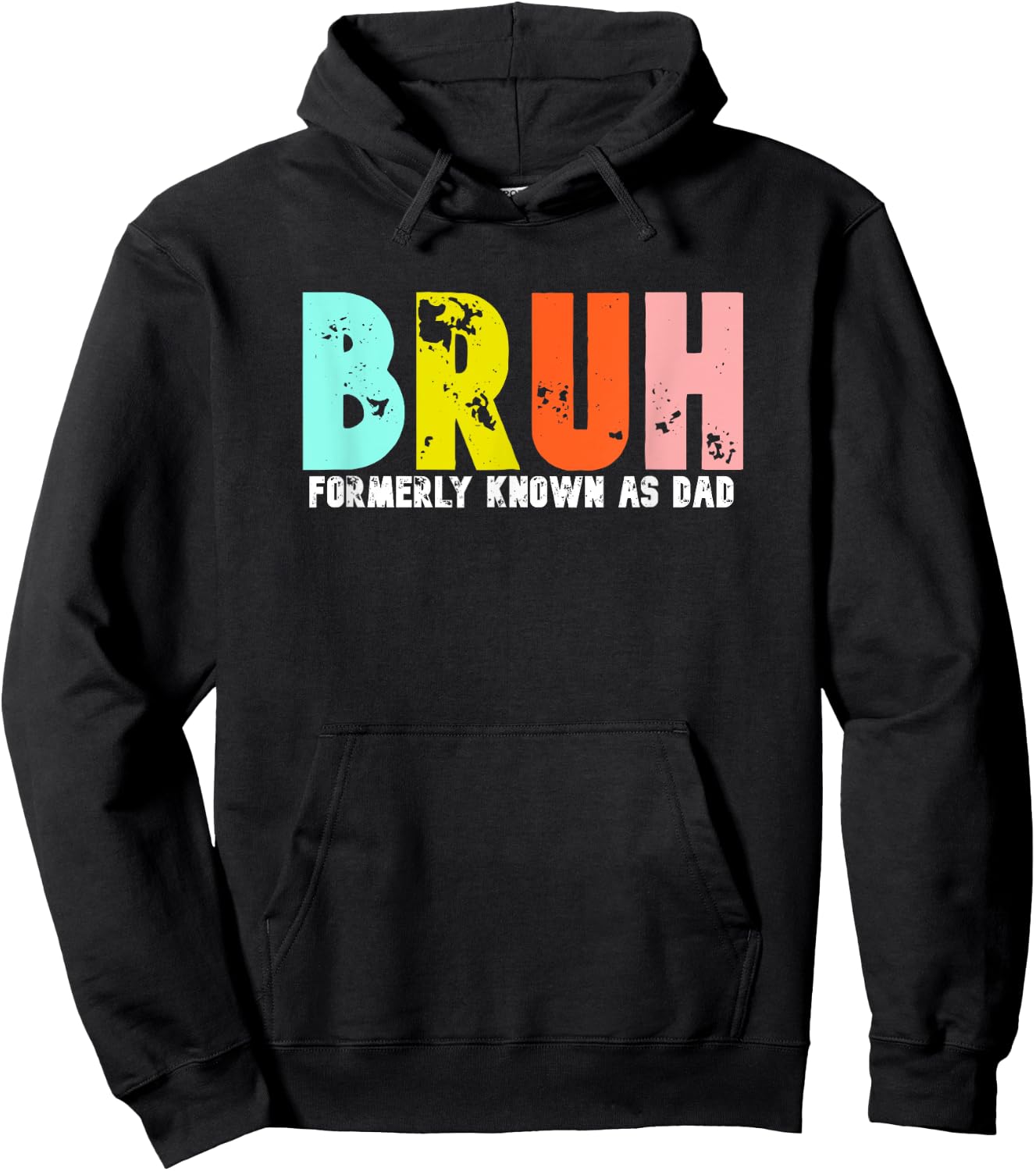 Bruh Formerly Known As Dad Father's Day Daddy Gift Hoodie - Hoodie | Black