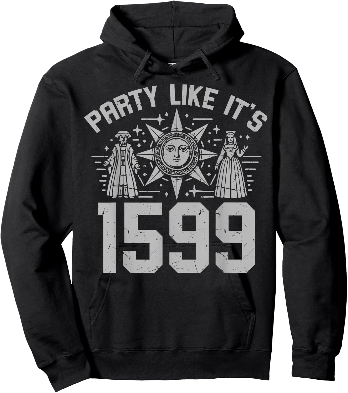 Party Like It's 1599 Renaissance Hoodie - Hoodie | Black