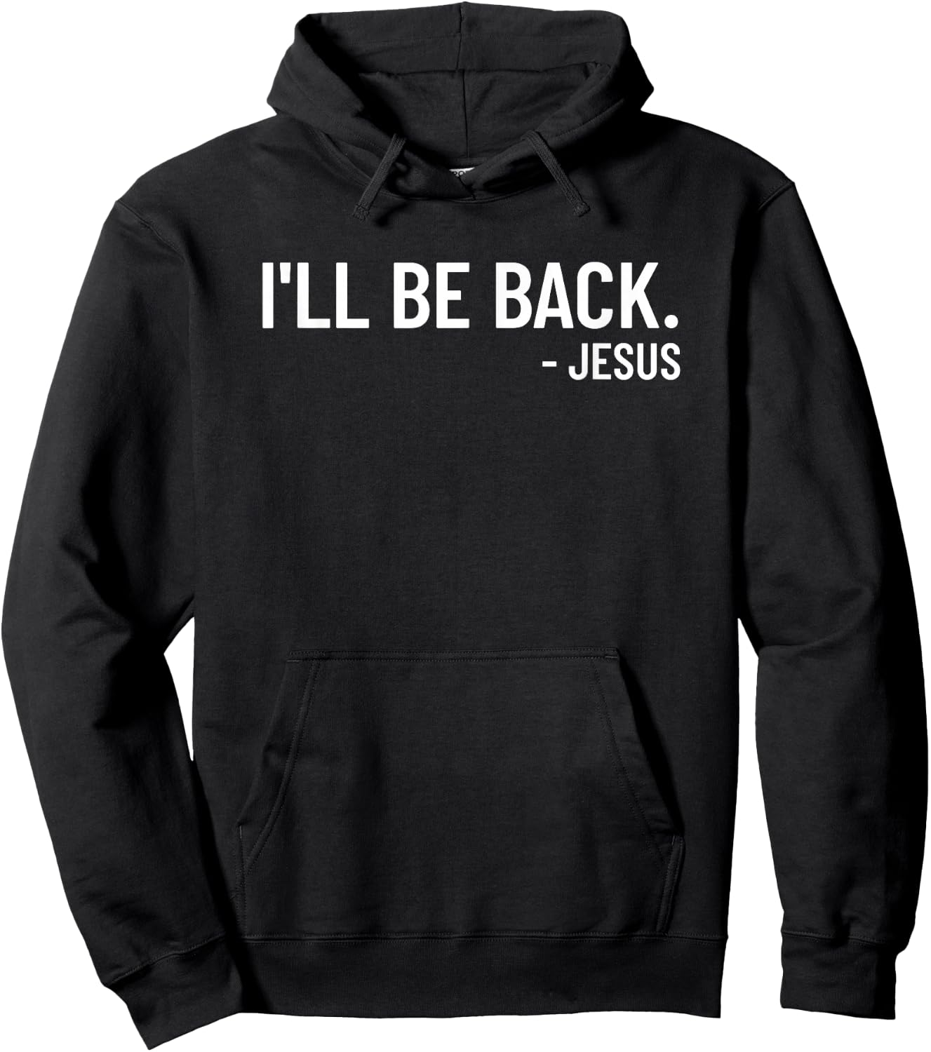 Religious I'll Be Back Jesus Christian Hoodie - Hoodie | Black