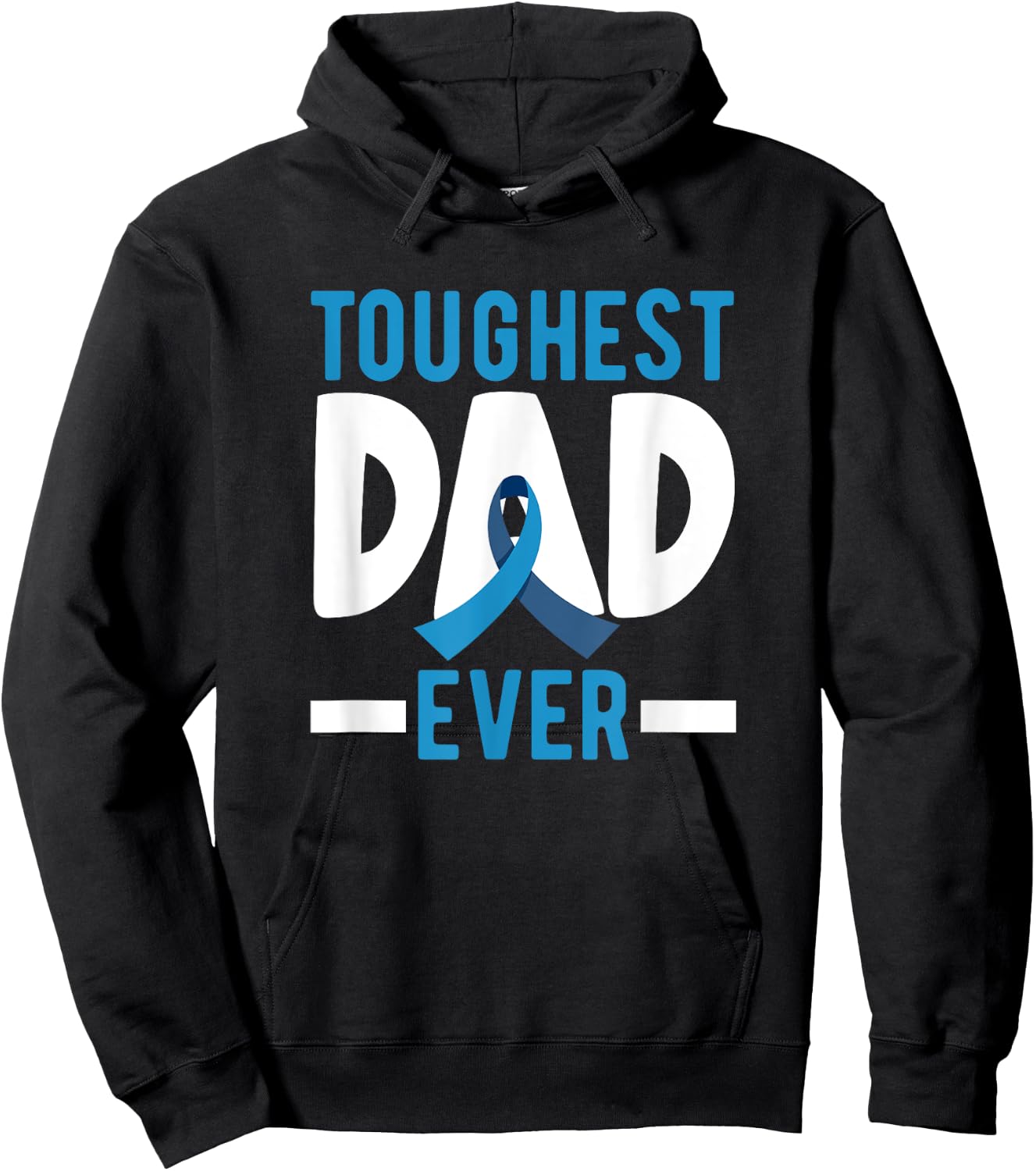 Toughest Dad Ever Prostate Cancer Hoodie - Hoodie | Black