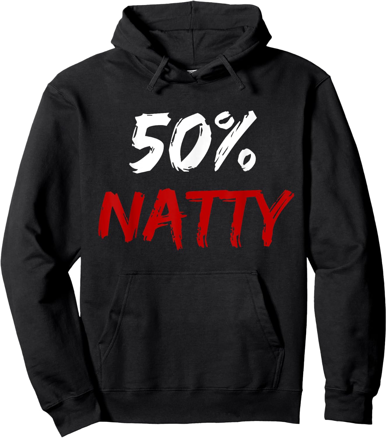 50 Percent Natty Mostly Natural Bodybuilder Steroid Joke Hoodie - Hoodie | Black