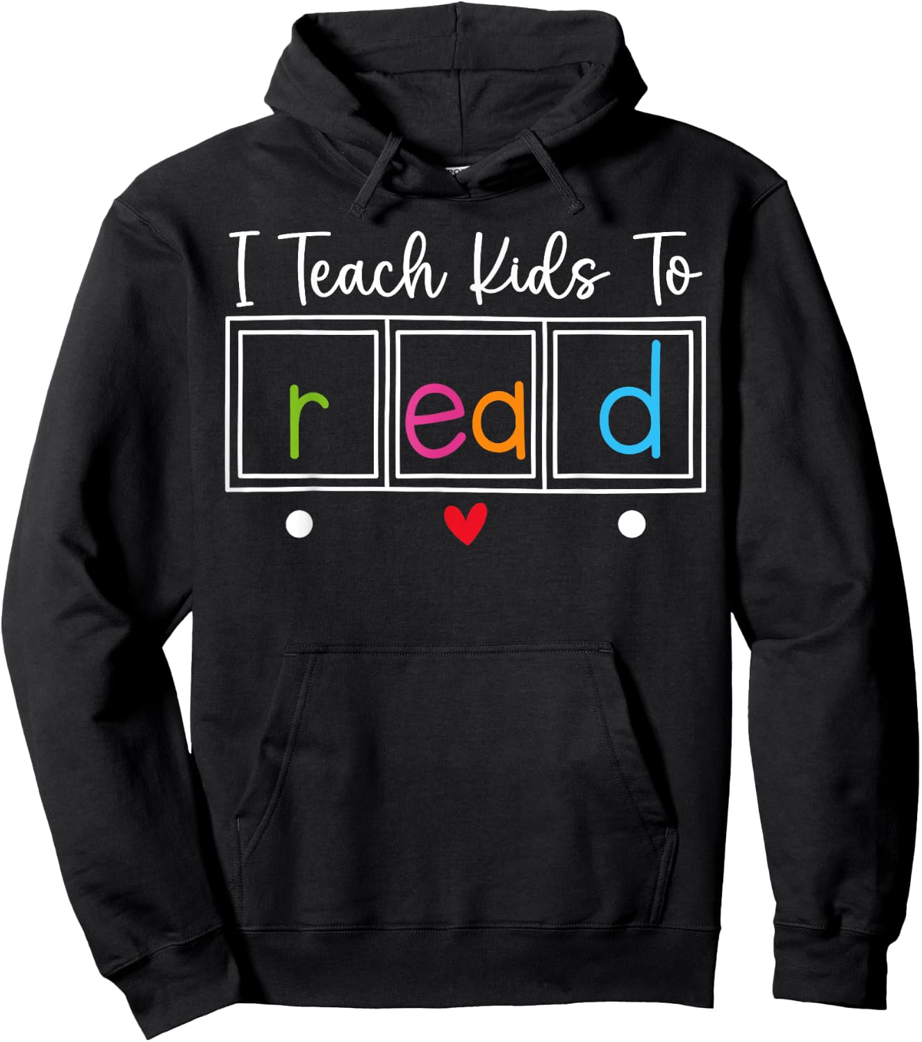 I Teach Kids to Read, Funny Reading Teacher Appreciation Hoodie - Hoodie | Black