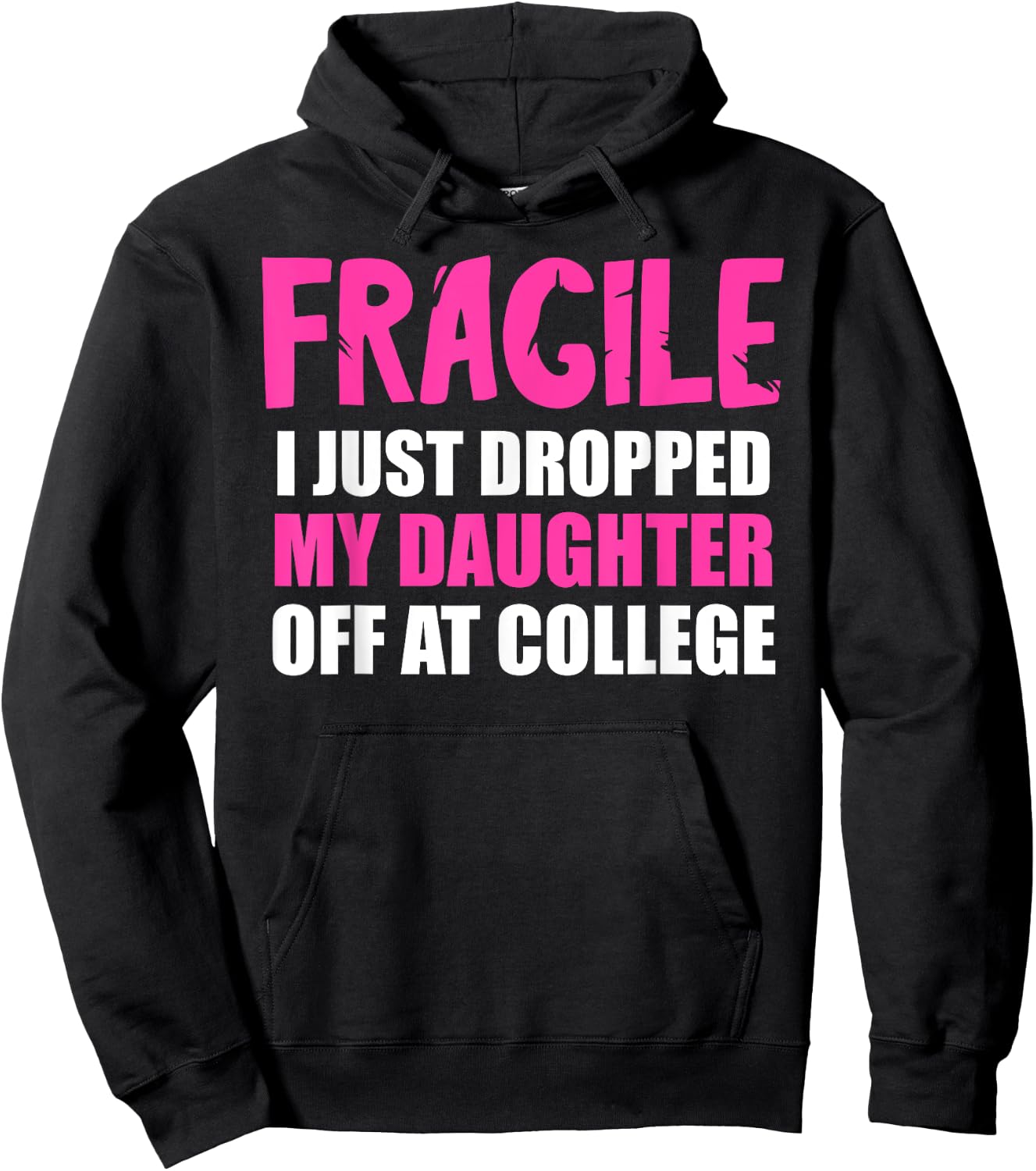 Daughter Leaving For College Drop Off Mom Fragile I Dropped Hoodie - Hoodie | Black