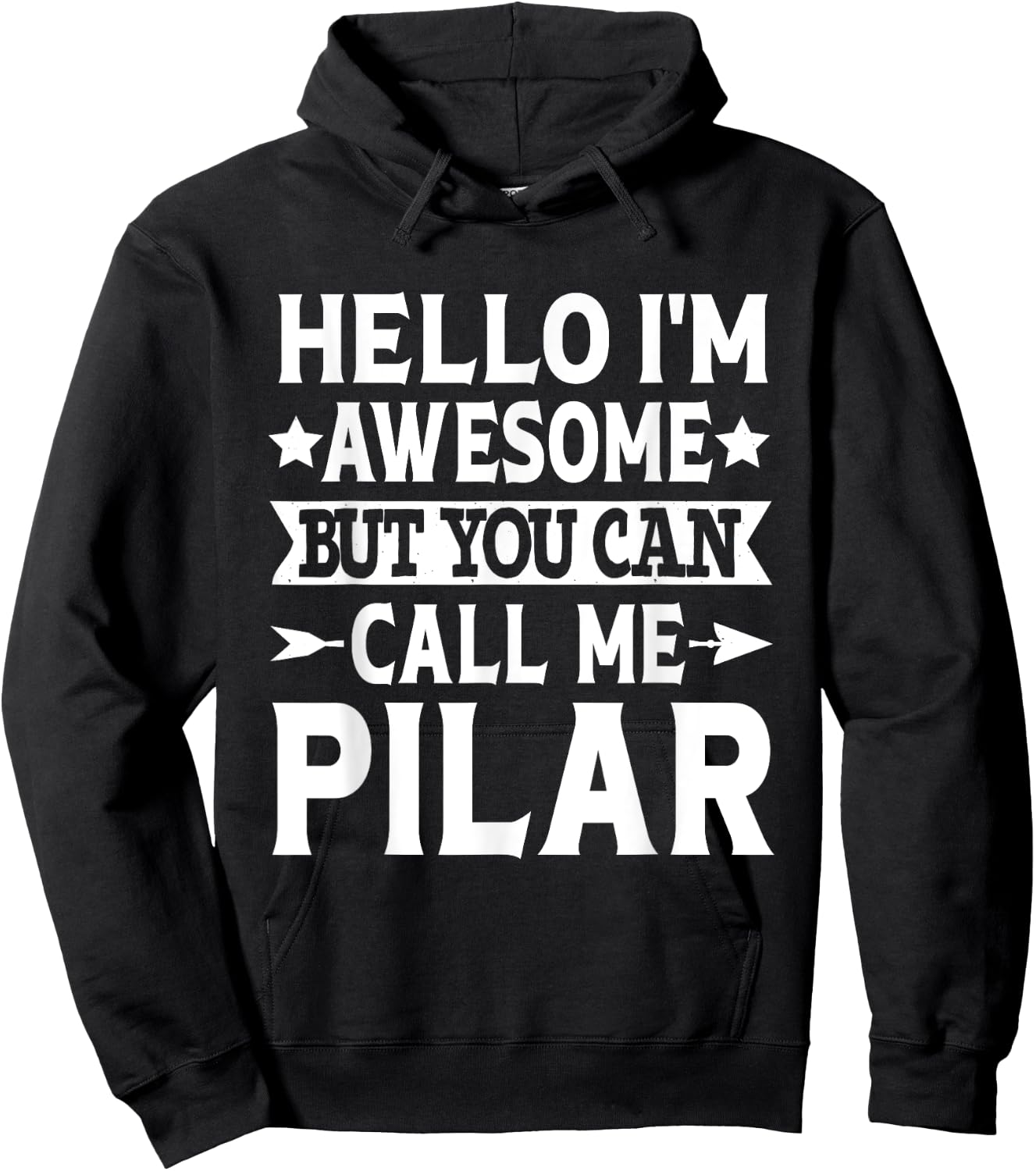 Pilar Hello I'm Awesome Call Me Pilar Girl Name Pilar Hoodie - Hoodie | Black